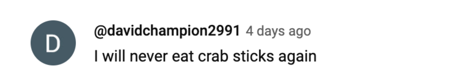 Screenshot eines Zuschauerkommentars zum Video über die Herstellung von Krabbenstäbchen | Quelle: Youtube.com/Food Kingdom