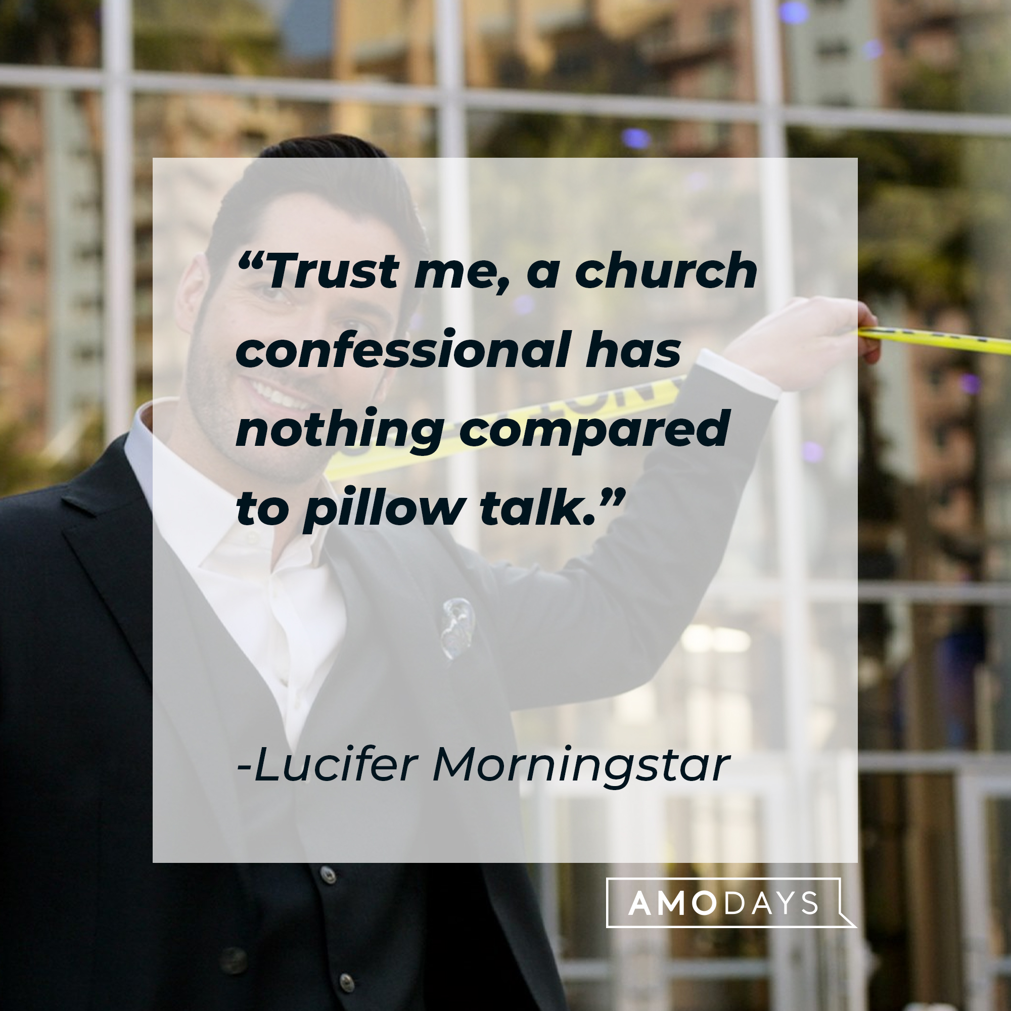 Lucifer Morningstar’s quote: "Trust me, a church confessional has nothing compared to pillow talk." | Source: Facebook.com/LuciferNetflix