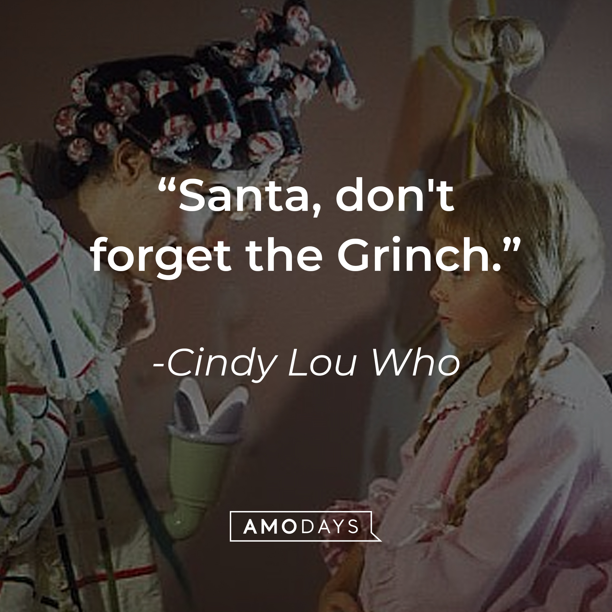 Cindy Lou Who, with her quote: "Santa, don't forget the Grinch." | Source: Youtube.com/UniversalPictures
