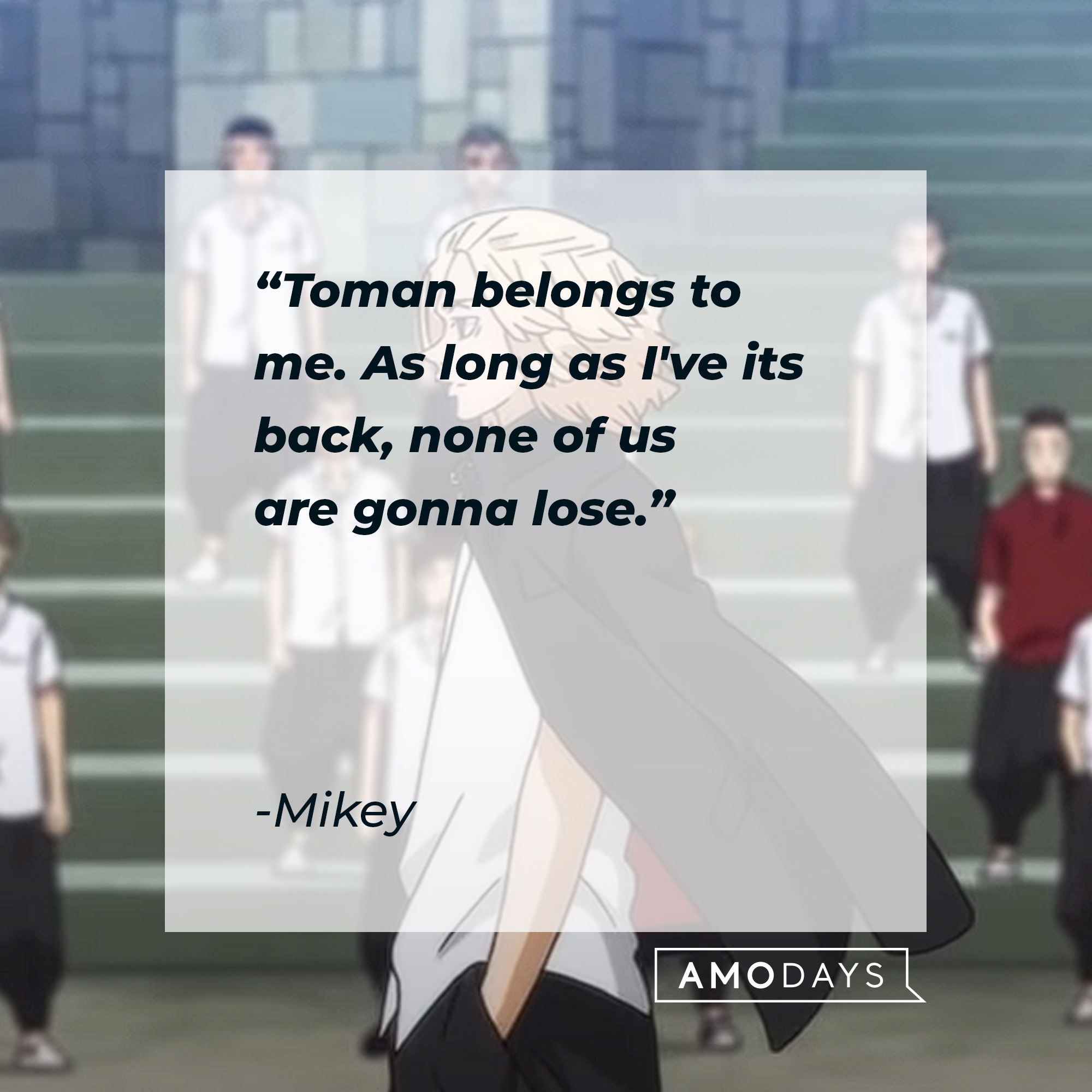 An image of Mikey with his quote: “Toman belongs to me. As long as I've its back, none of us are gonna lose.” | Source: youtube.com/CrunchyrollCollection