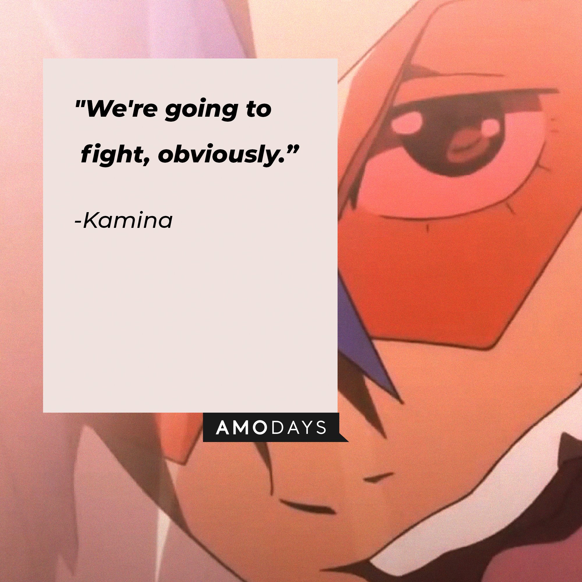 Kamina's quote: "We're going to fight, obviously.” | Image: AmoDays   