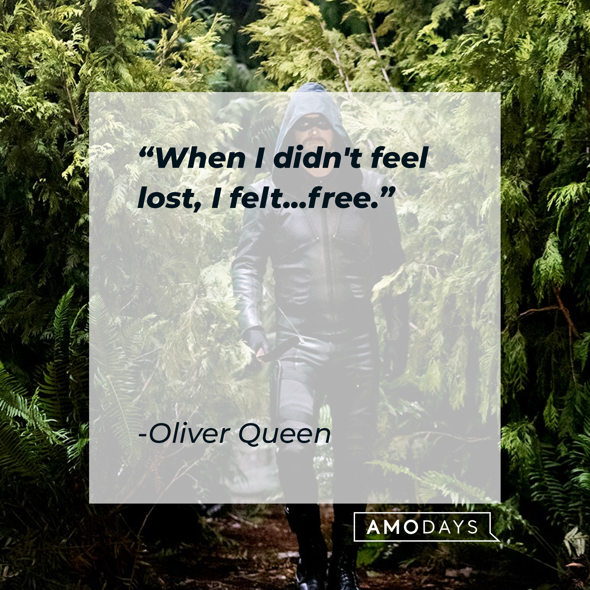 An image of Oliver Queen with his quote: “When I didn't feel lost, I felt...free.” |  Source: facebook.com/CWArrow