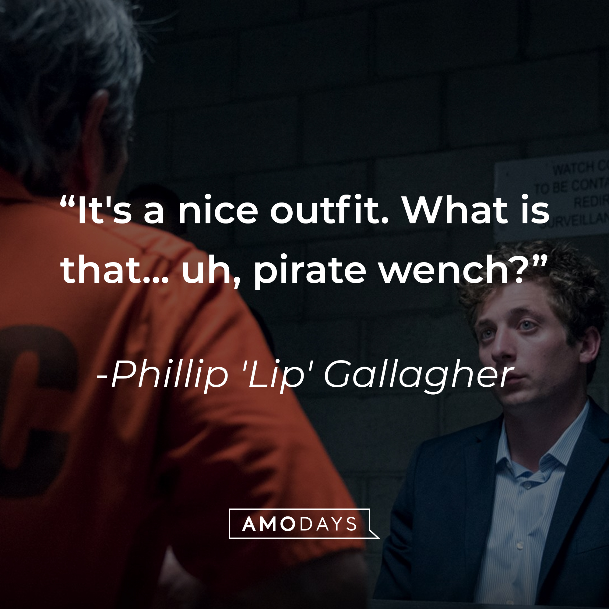 Phillip 'Lip' Gallagher with his quote: “It's a nice outfit. What is that... uh, pirate wench?” | Source: facebook.com/ShamelessOnShowtime