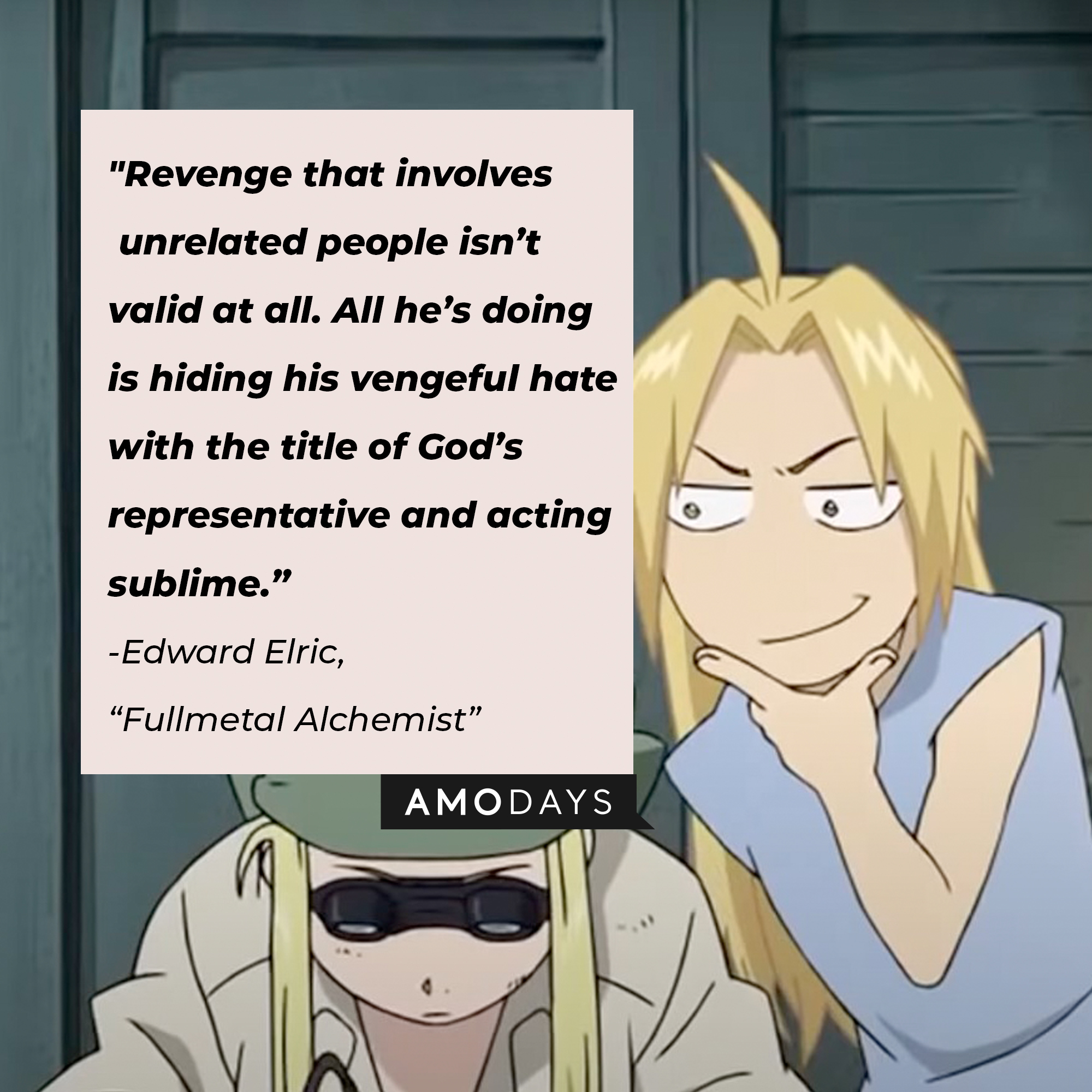 Edward Elric's quote: "Revenge that involves unrelated people isn’t valid at all. All he’s doing is hiding his vengeful hate with the title of God’s representative and acting sublime.” | Image: facebook.com/FMAHiromuArakawa