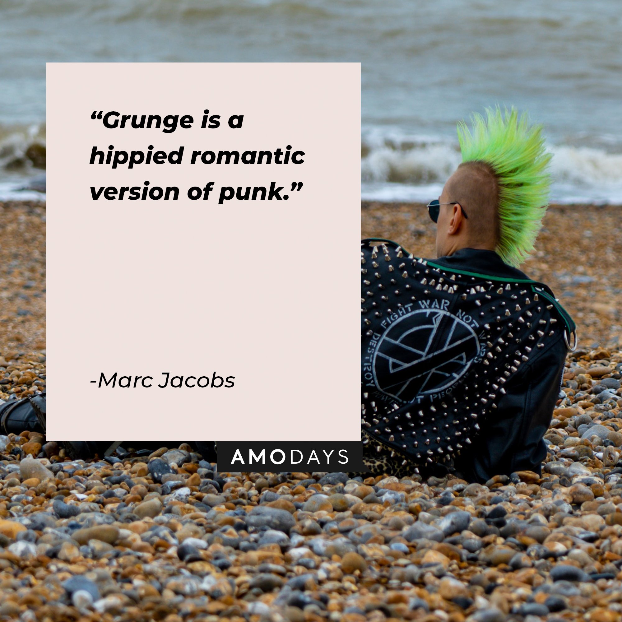 Marc Jacobs’ quote: "Grunge is a hippied romantic version of punk." | Image: AmoDays