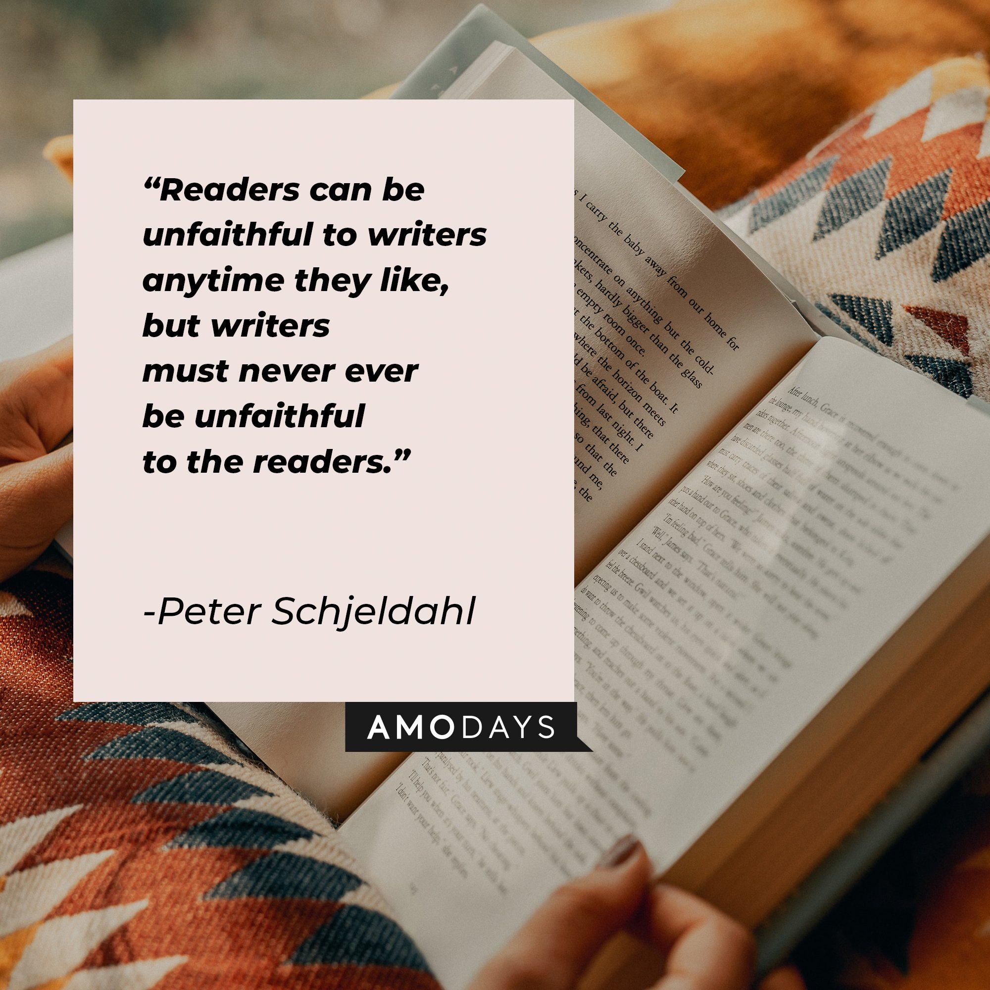 Peter Schjeldahl’s quote: "Readers can be unfaithful to writers anytime they like, but writers must never ever be unfaithful to the readers." | Image: AmoDays