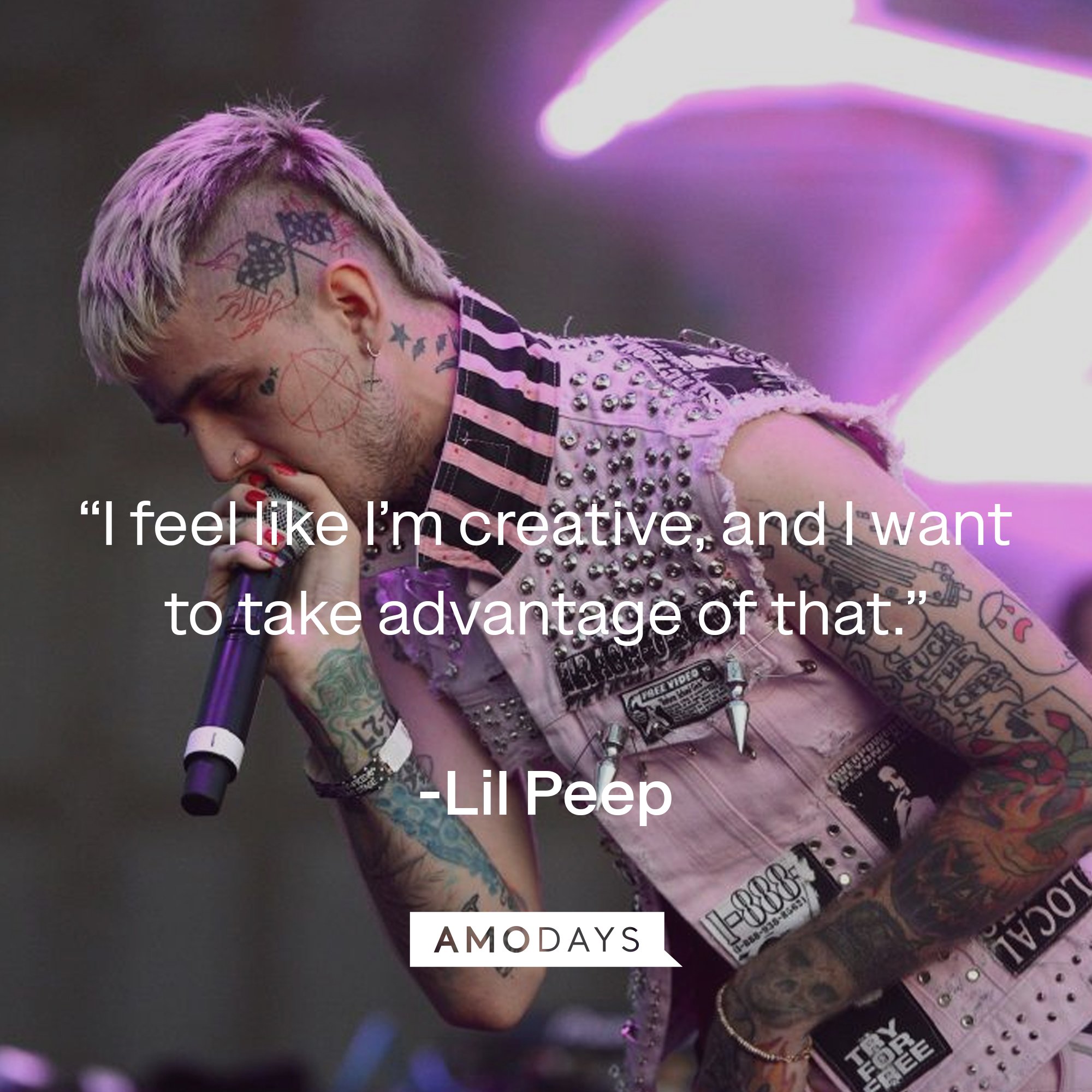 Lil Peep's quote: “I feel like I’m creative, and I want to take advantage of that.” | Image: AmoDays