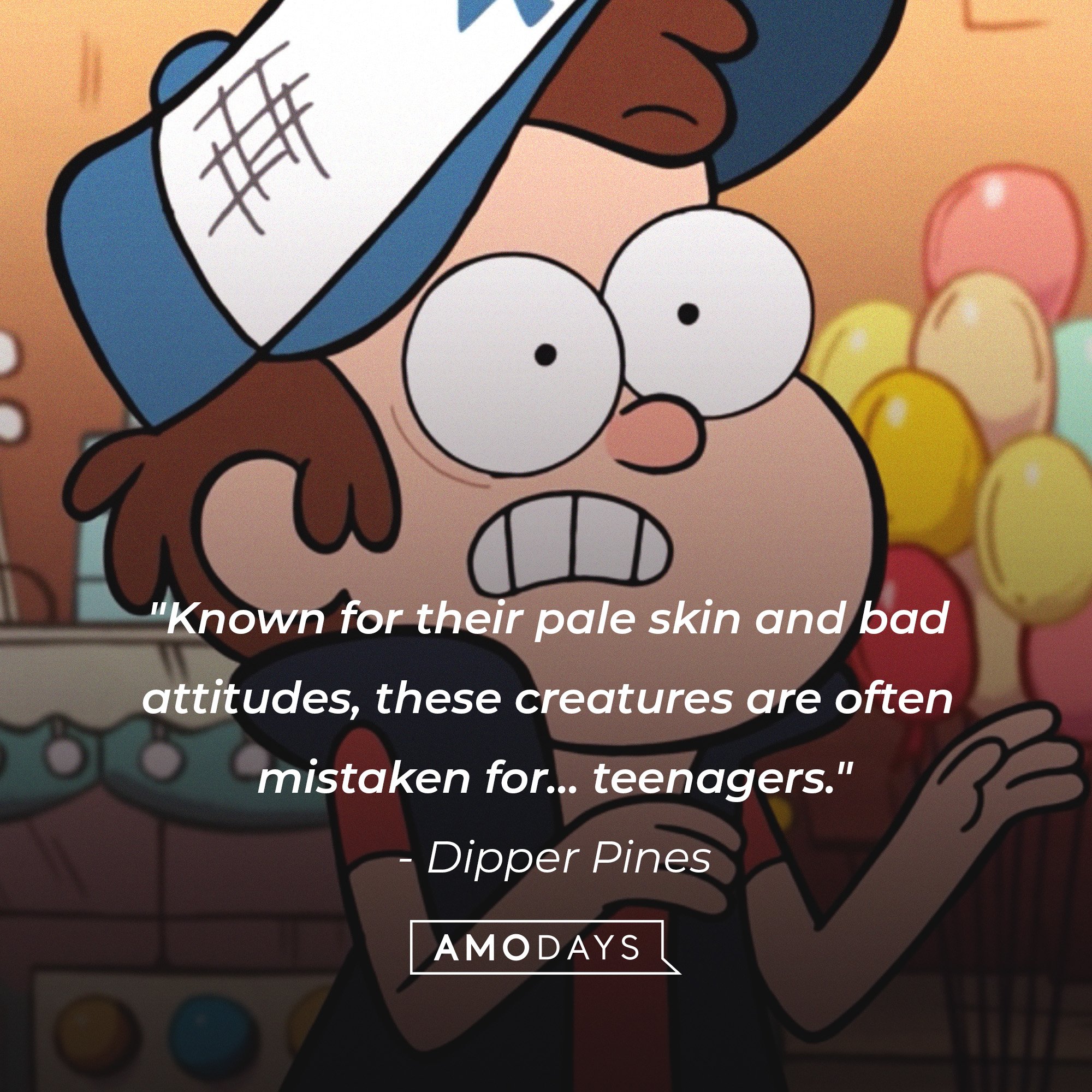 Dipper Pines’ quote: "Known for their pale skin and bad attitudes, these creatures are often mistaken for... teenagers." | Image: AmoDays