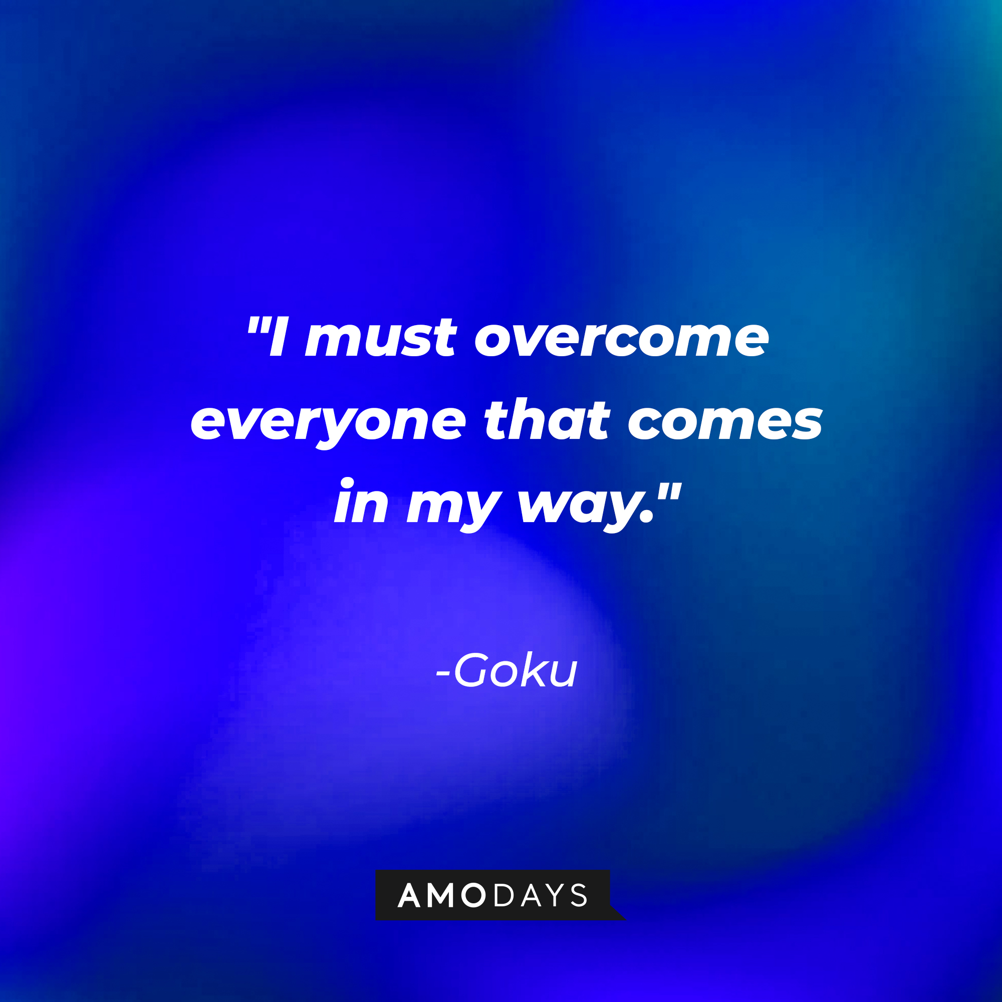 Goku's quote: "I must overcome everyone that comes in my way." | Source: youtube.com/DragonballBlack