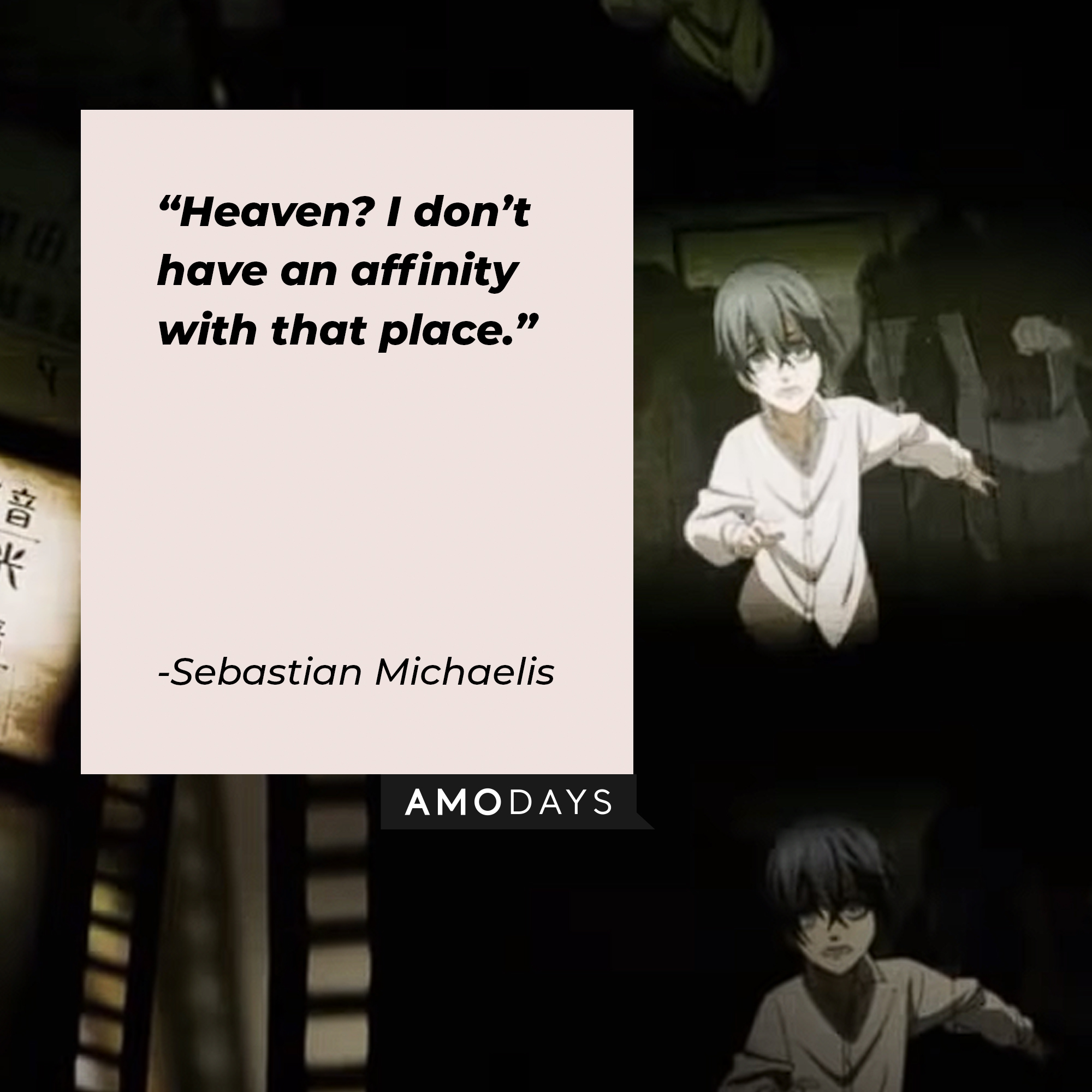 An image from "Black Butler" with Sebastian Michaelis' quote: "Heaven? I don’t have an affinity with that place." | Source: youtube.com/Crunchyroll Dubs
