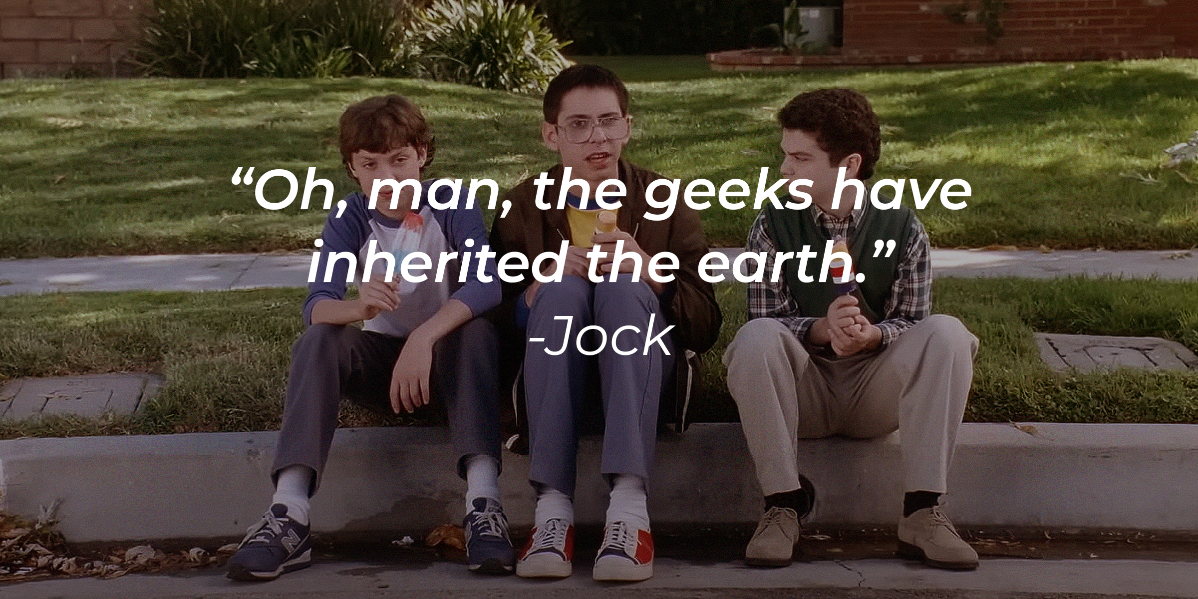 Photo of "Freak and Geeks" cast with the quote: "Oh, man, the geeks have inherited the earth." | Source: Youtube.com/paramountmovies