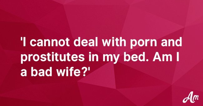 'Therapist says my husband has a sex addiction and needs my support'