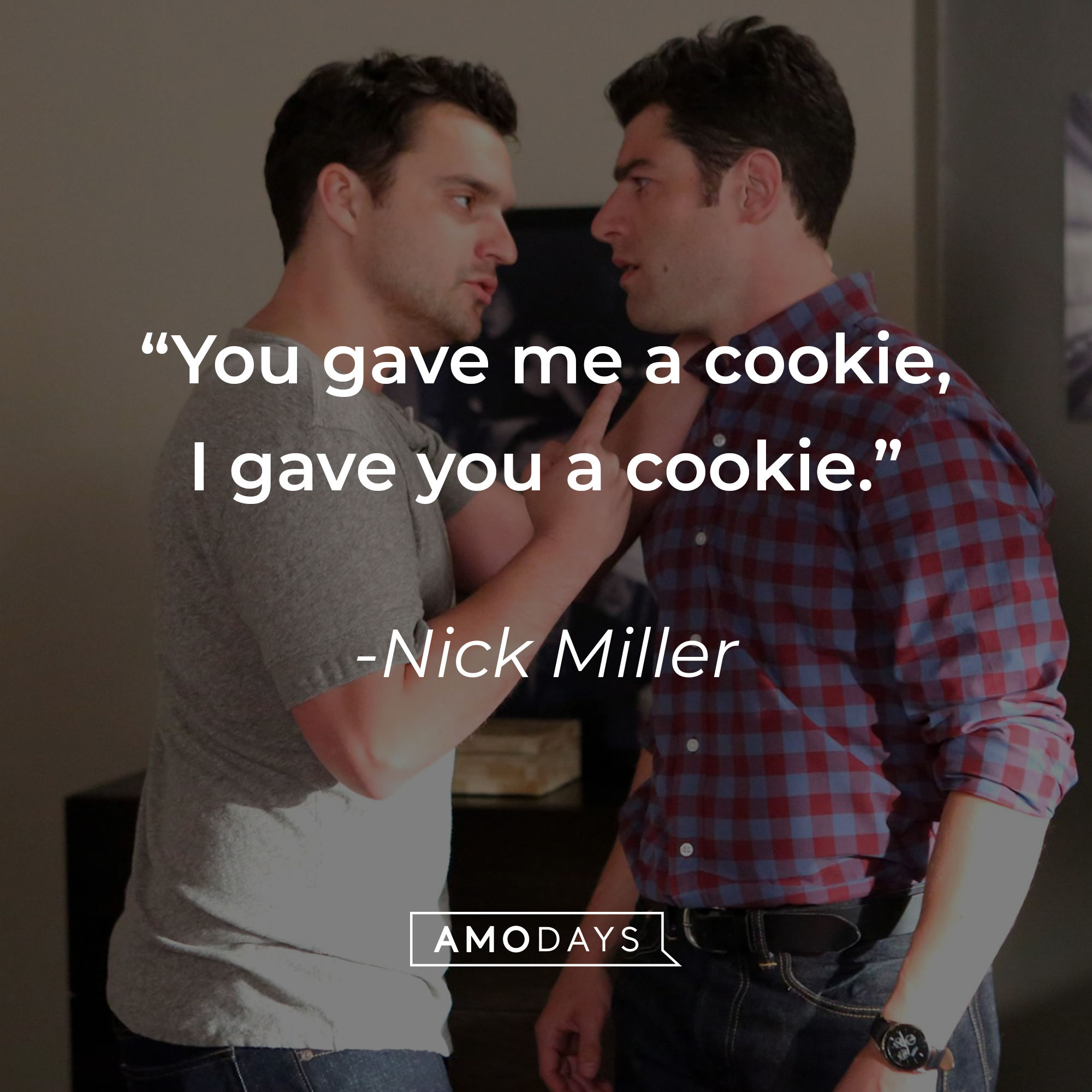 Nick Miller and Schmidt with Miller’s quote: “You gave me a cookie, I gave you a cookie.” | Source: facebook.com/OfficialNewGirl