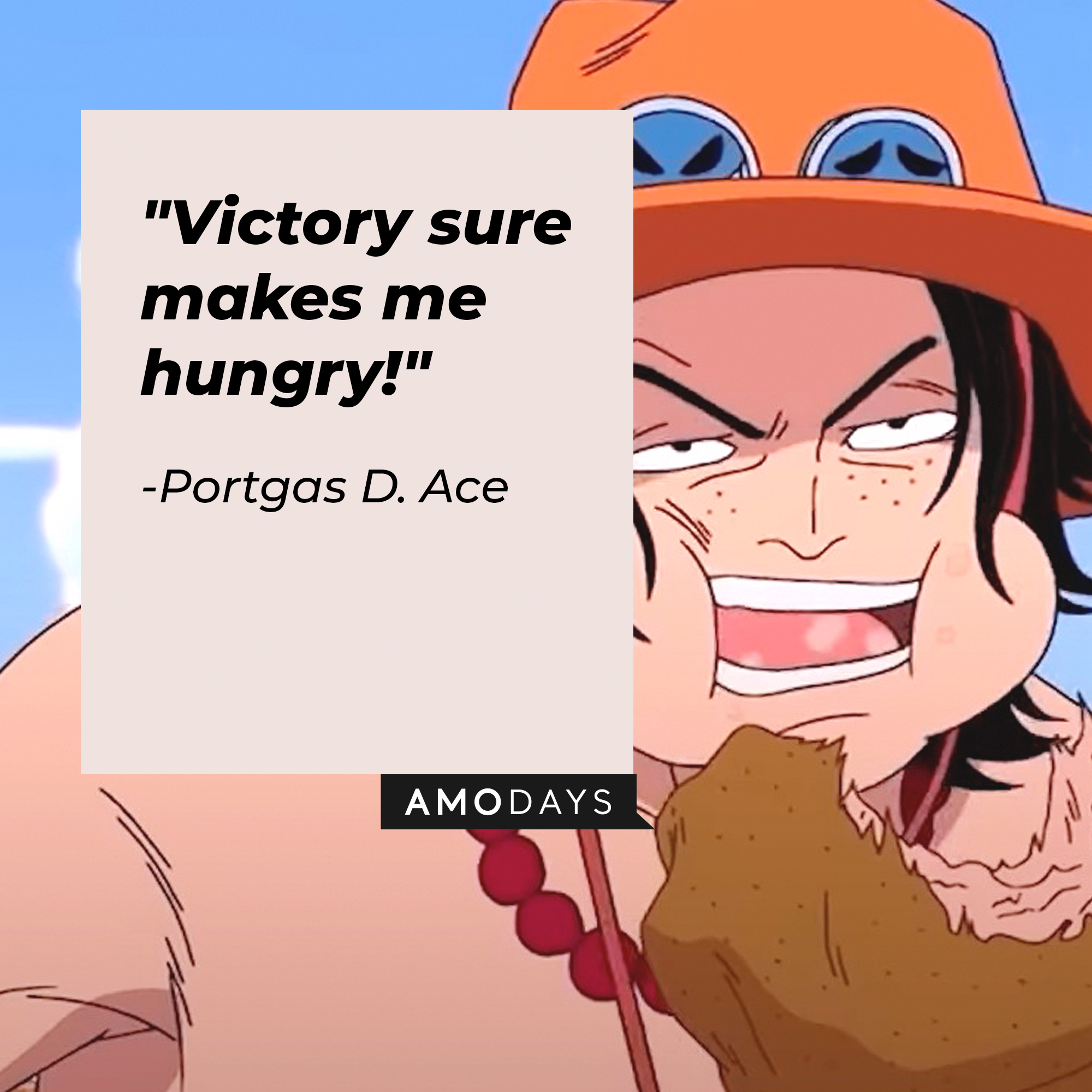 Portgas D. Ac with a text overlay reading, "Victory sure makes me hungry!" | Source: facebook.com/onepieceofficial