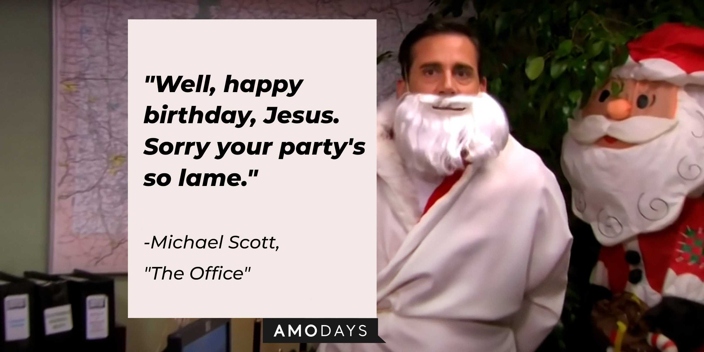 Michael Scott’s quote: "Well, happy birthday, Jesus. Sorry your party's so lame." | Source: Youtube/TheOffice