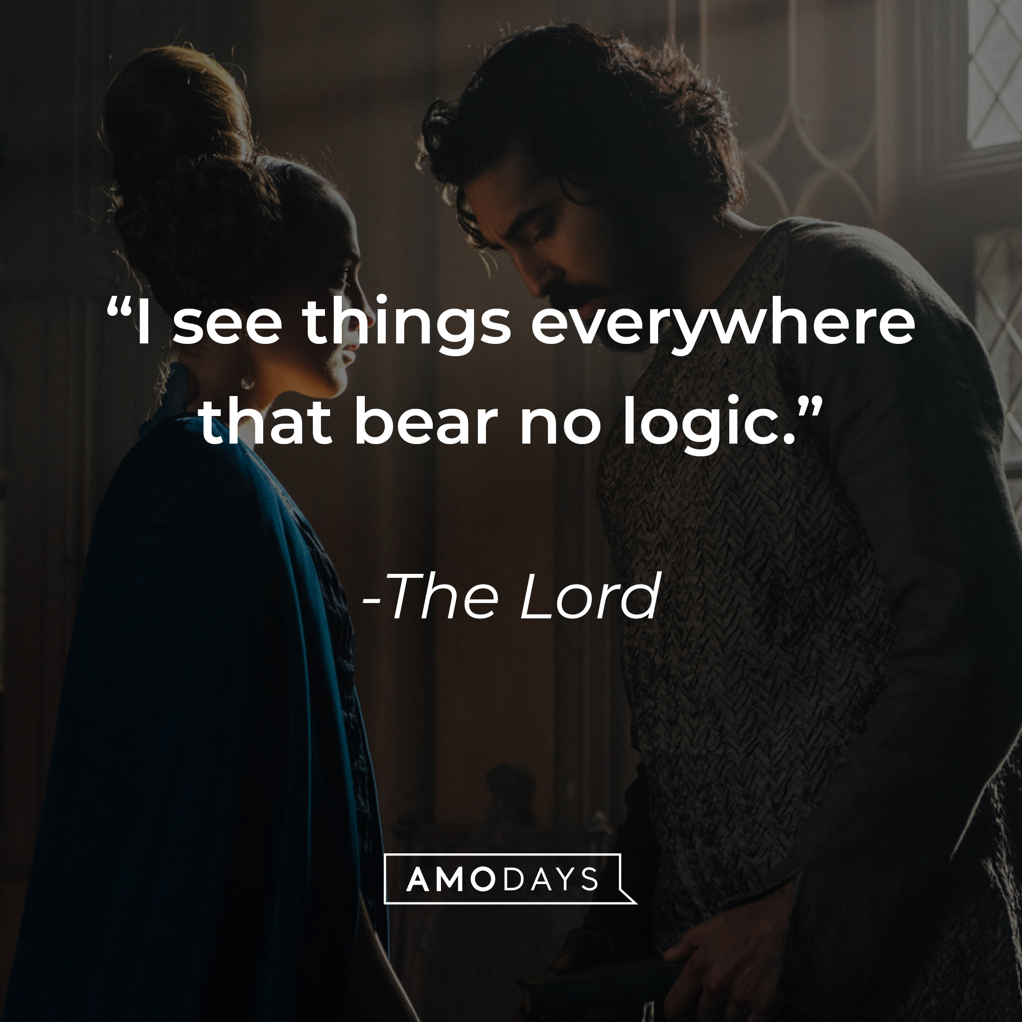 The Lord's quote: "I see things everywhere that bear no logic." | Source: facebook.com/TheGreenKnight