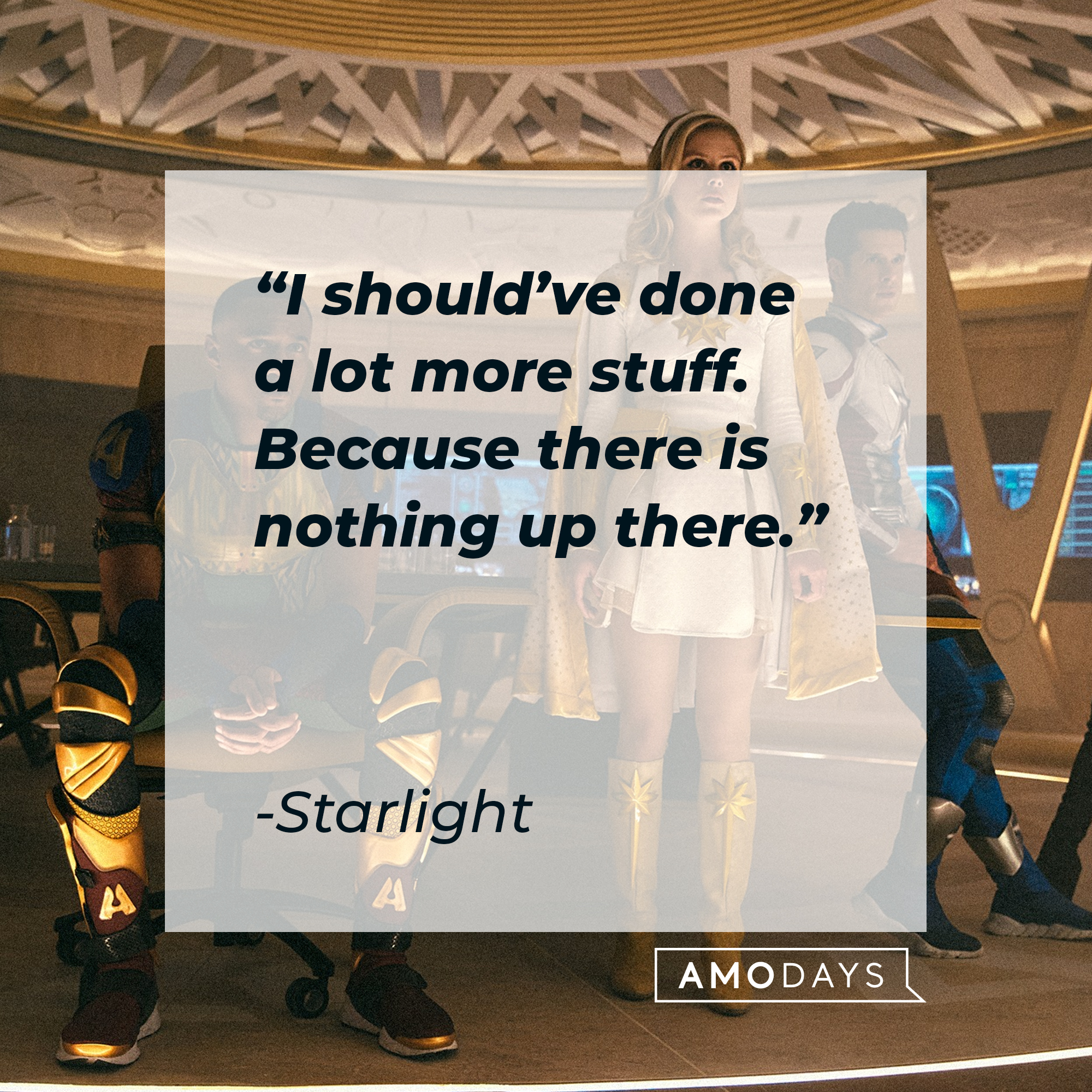 Starlight and other characters, with her quote: "I should’ve done a lot more stuff. Because there is nothing up there." | Source: facebook.com/TheBoysTV