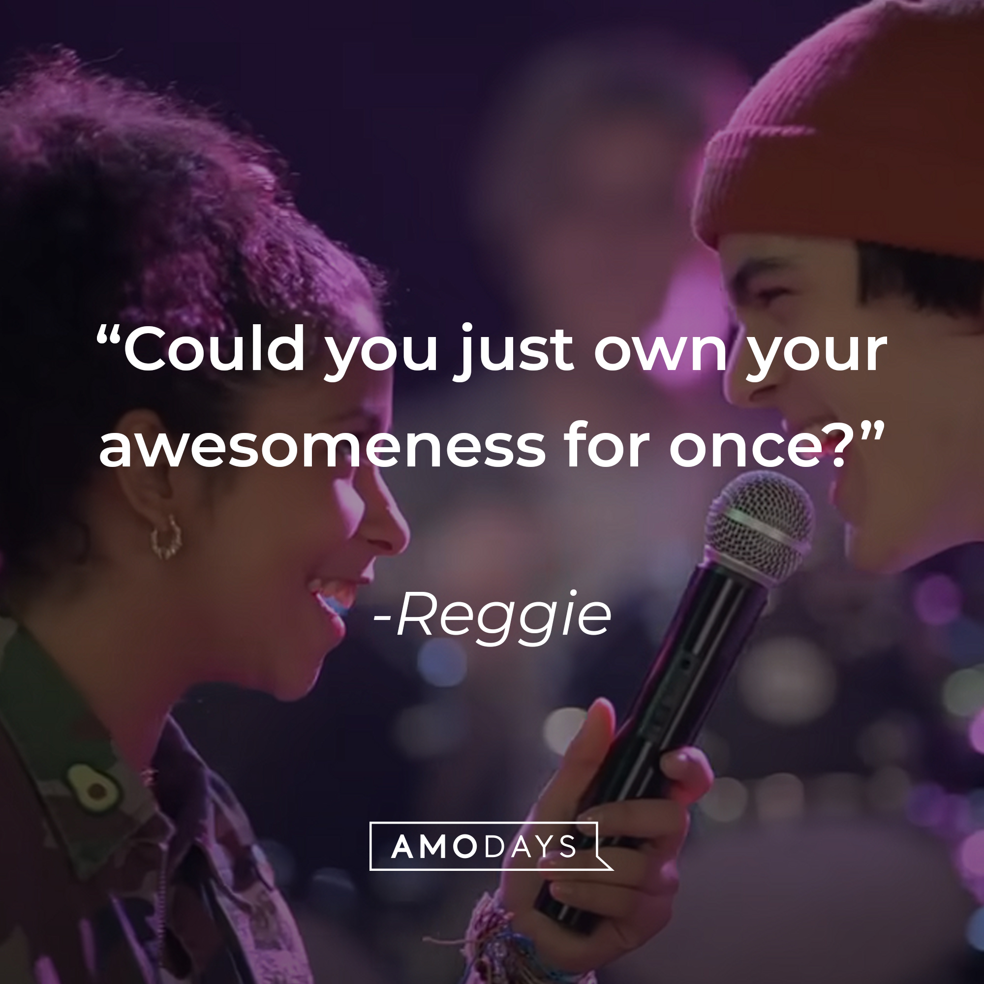 An image of Julie with Reggie and his quote: “Could you just own your awesomeness for once?” |Source: youtube.com/netflixafterschool