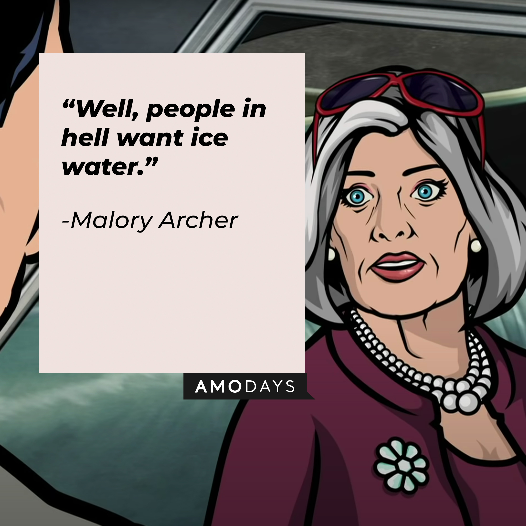 An Image of Malory Archer with her quote: “Well, people in hell want ice water.” | Source: Youtube.com/Netflixnordic