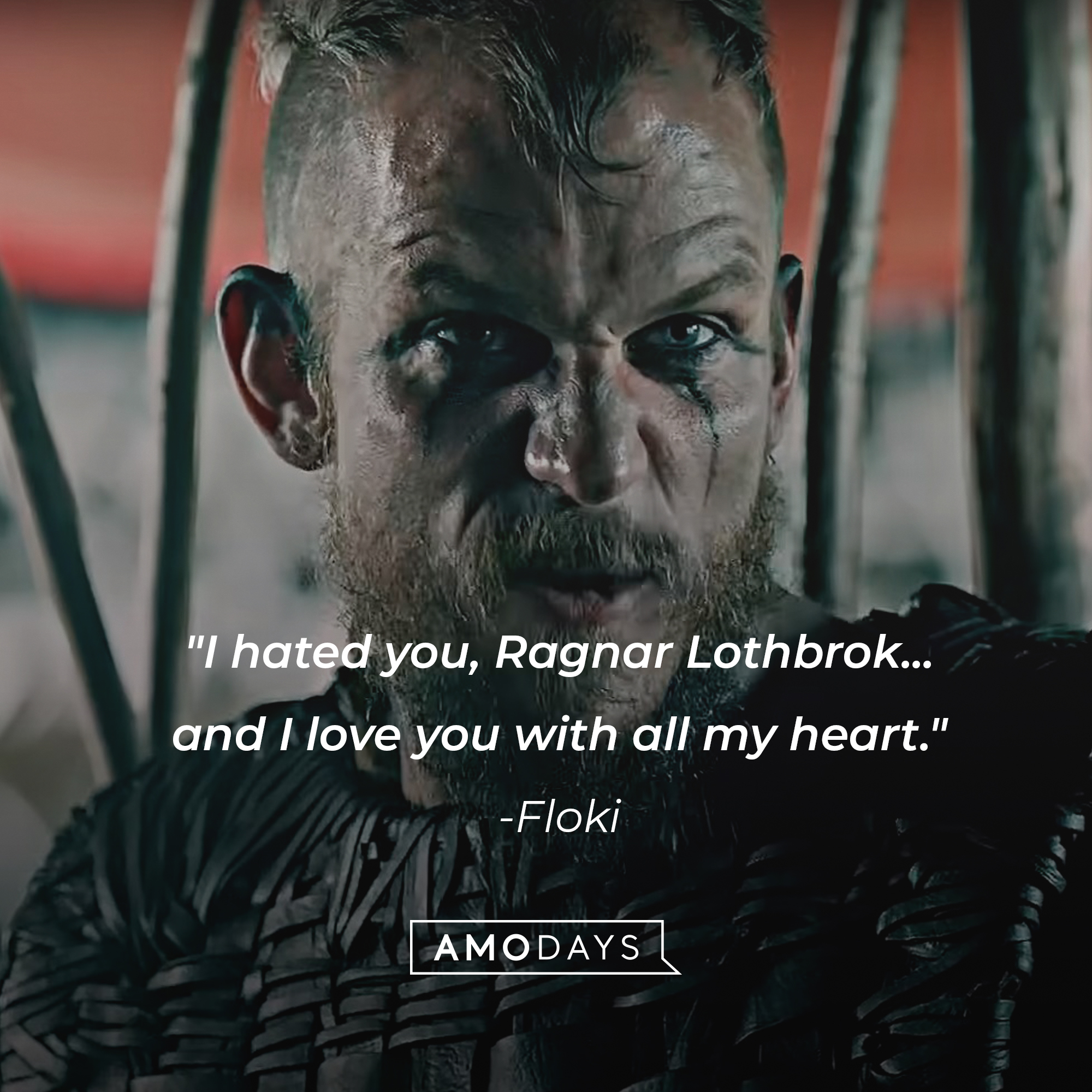 An image of Floki with his quote: "I hated you, Ragnar Lothbrok...and I love you with all my heart." | Source: facebook.com/Viking