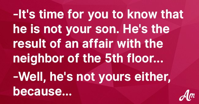 While divorced woman tells husband that her son isn´t his. Man also reveals a secret