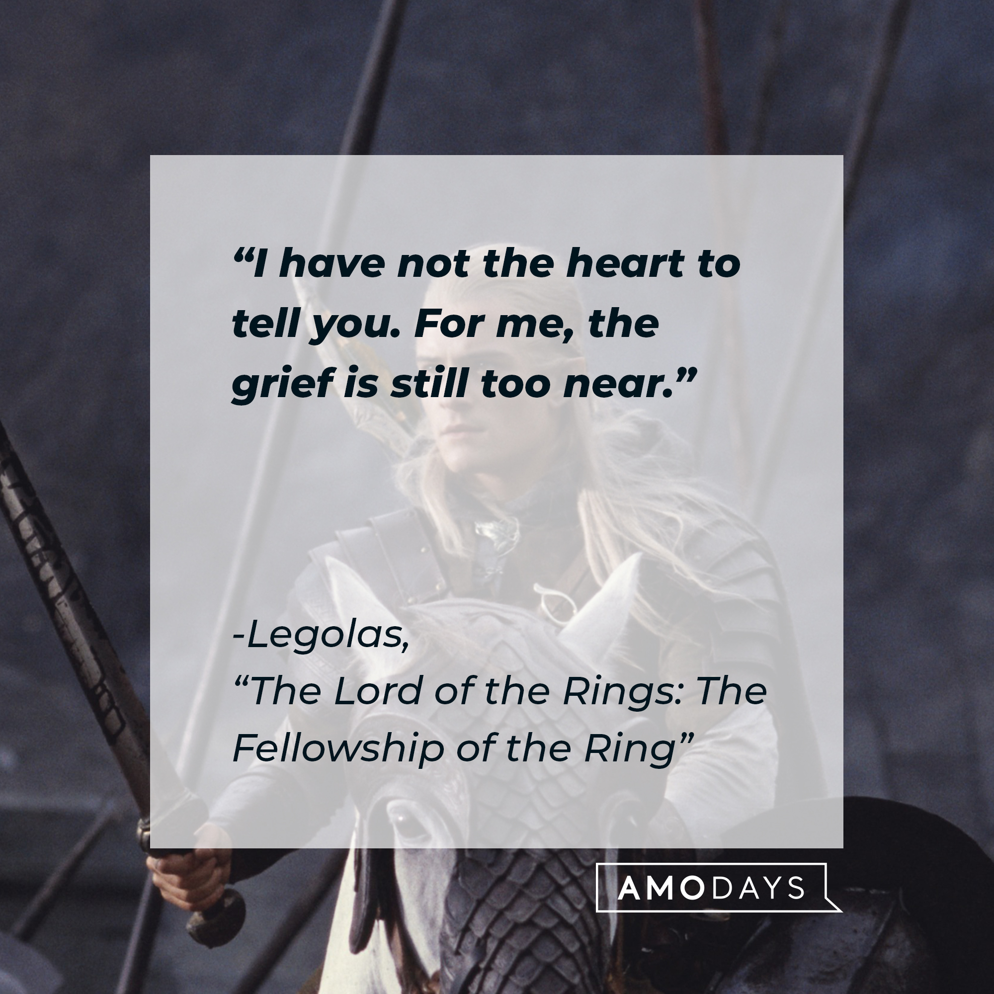 Legolas with his quote: "I have not the heart to tell you. For me, the grief is still too near."  | Source: Facebook.com/lordoftheringstrilogy