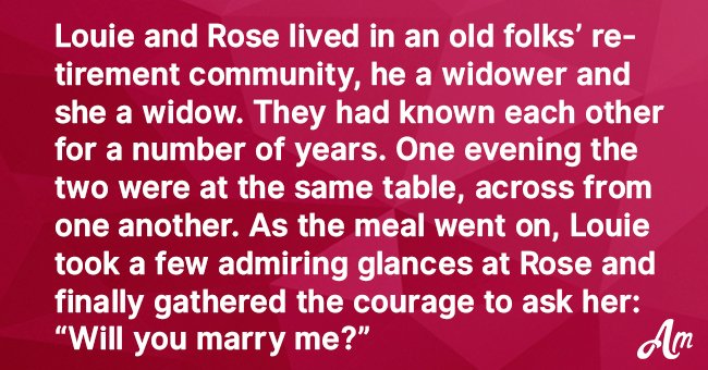 An Old Man Asked a Widow to Be His Wife