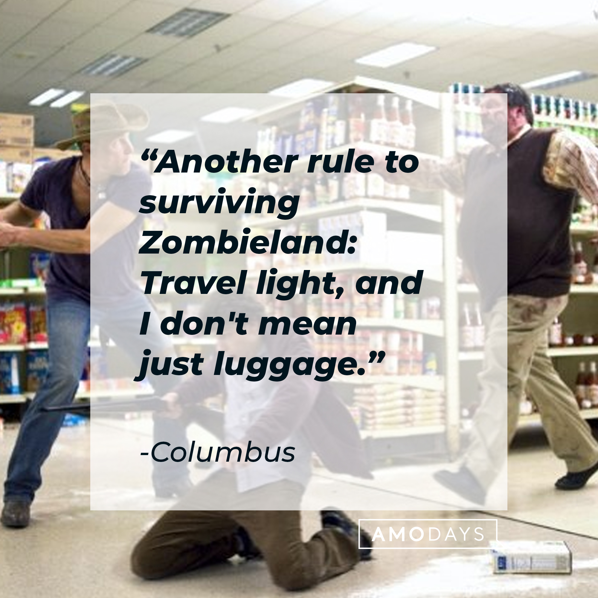 Columbus' quote: "Another rule to surviving Zombieland: Travel light, and I don't mean just luggage." | Source: Facebook.com/Zombieland