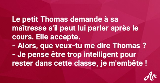 Le petit Thomas demande à sa maîtresse de lui parler après la classe