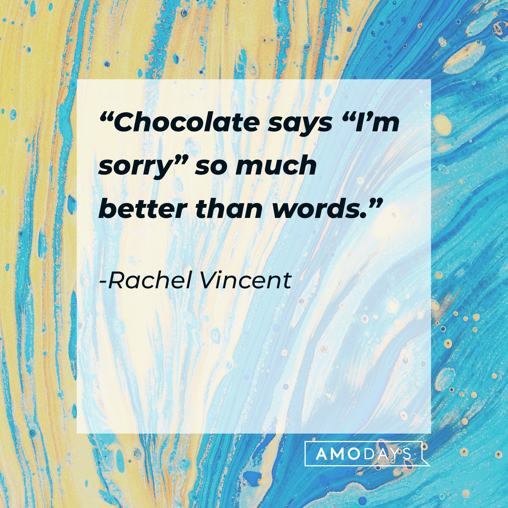 “Chocolate says “I’m sorry” so much better than words.” | Image: AmoDays