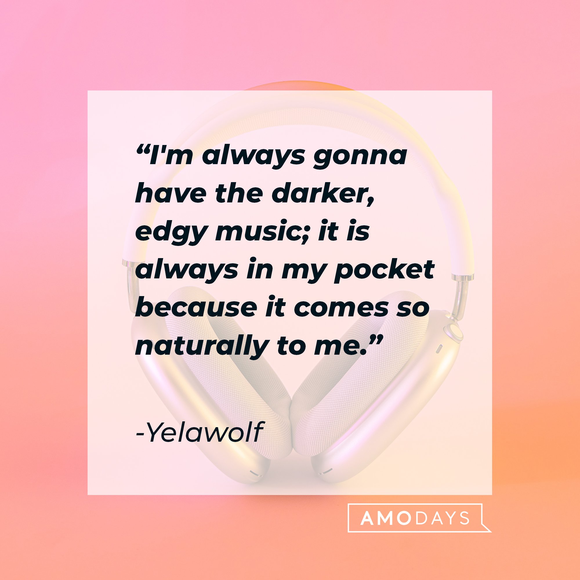 Yelawolf’s quote: "I'm always gonna have the darker, edgy music; it is always in my pocket because it comes so naturally to me.” | Image: AmoDays