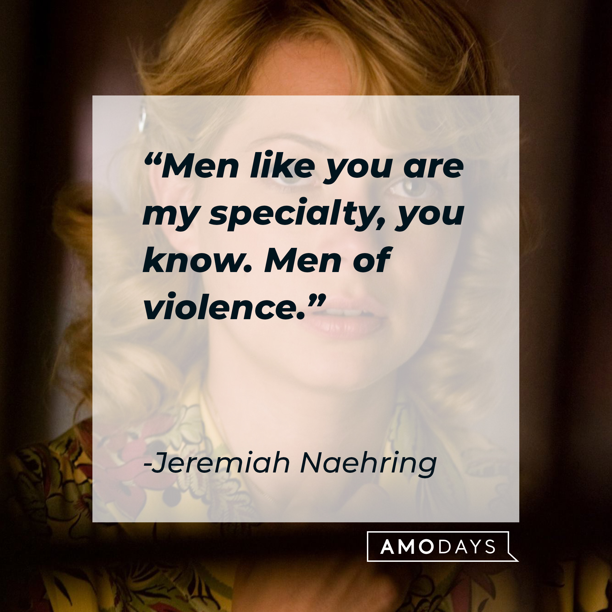 Dr. Jeremiah Naehring's quote: "Men like you are my specialty, you know. Men of violence." | Source: facebook.com/ShutterIsland