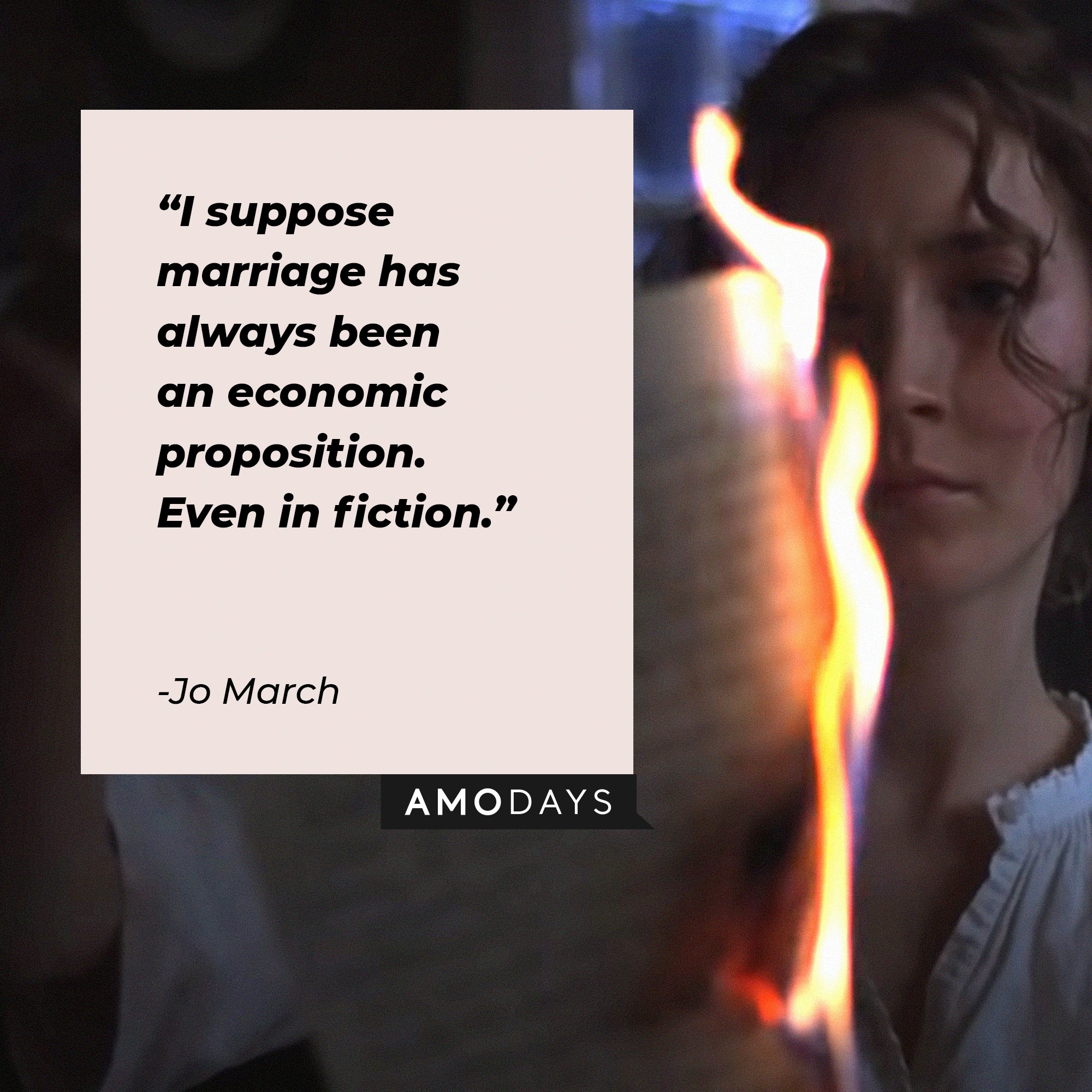 Jo March’s quote: “I suppose marriage has always been an economic proposition. Even in fiction.” | Image: AmoDays