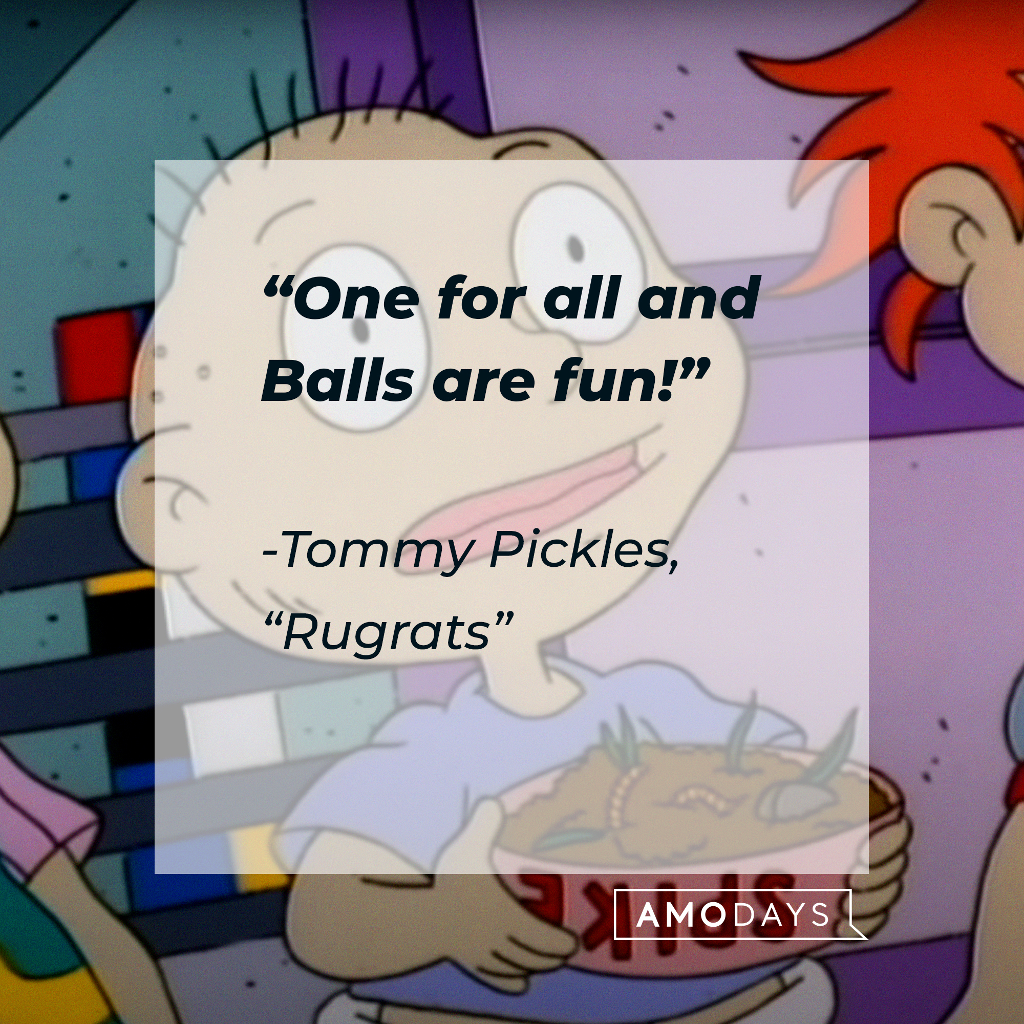 Tommy Pickes with his quote: “One for all and Balls are fun!” | Source: Facebook.com/Rugrats