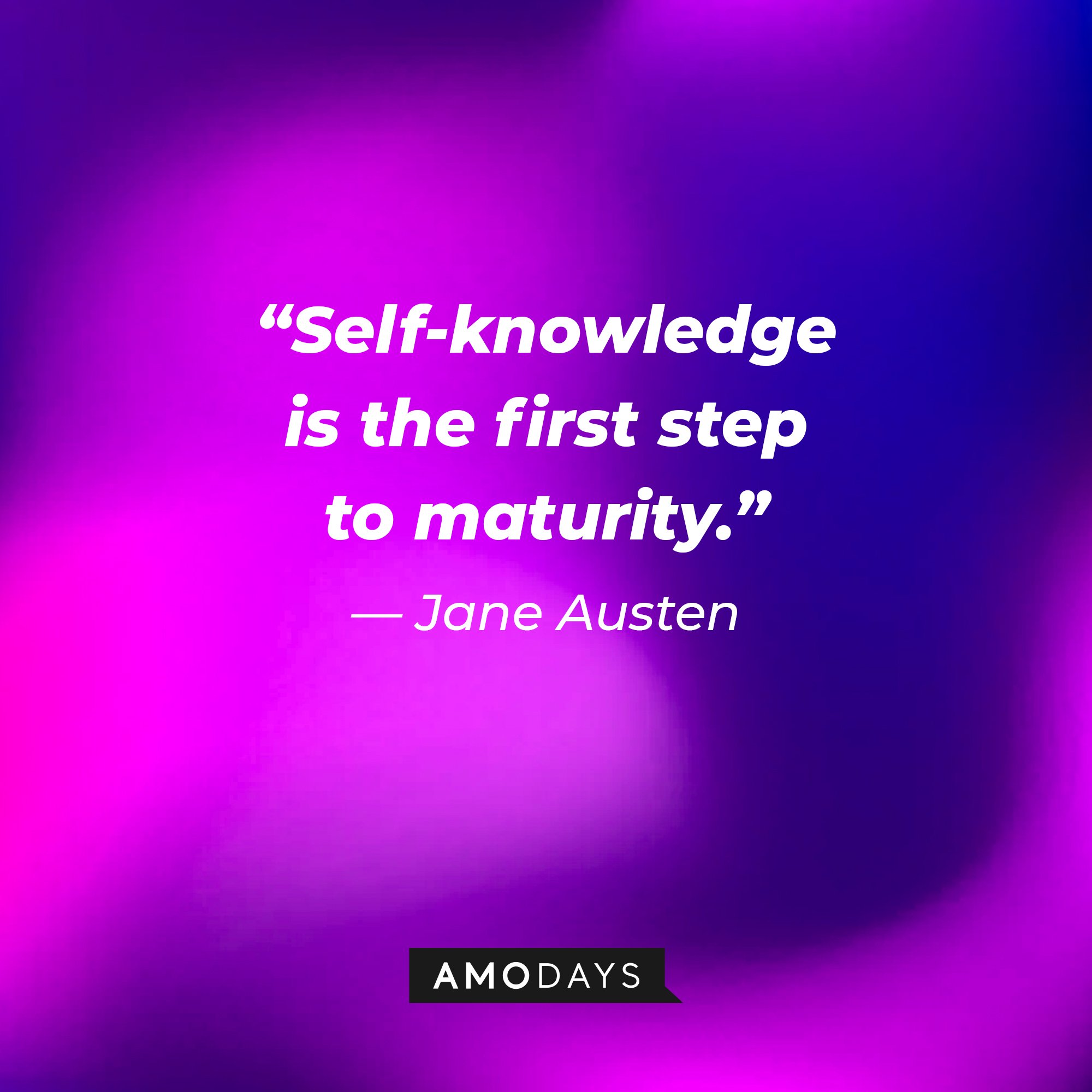 Jane Austen's quote: “Self-knowledge is the first step to maturity.” | Image: AmoDays