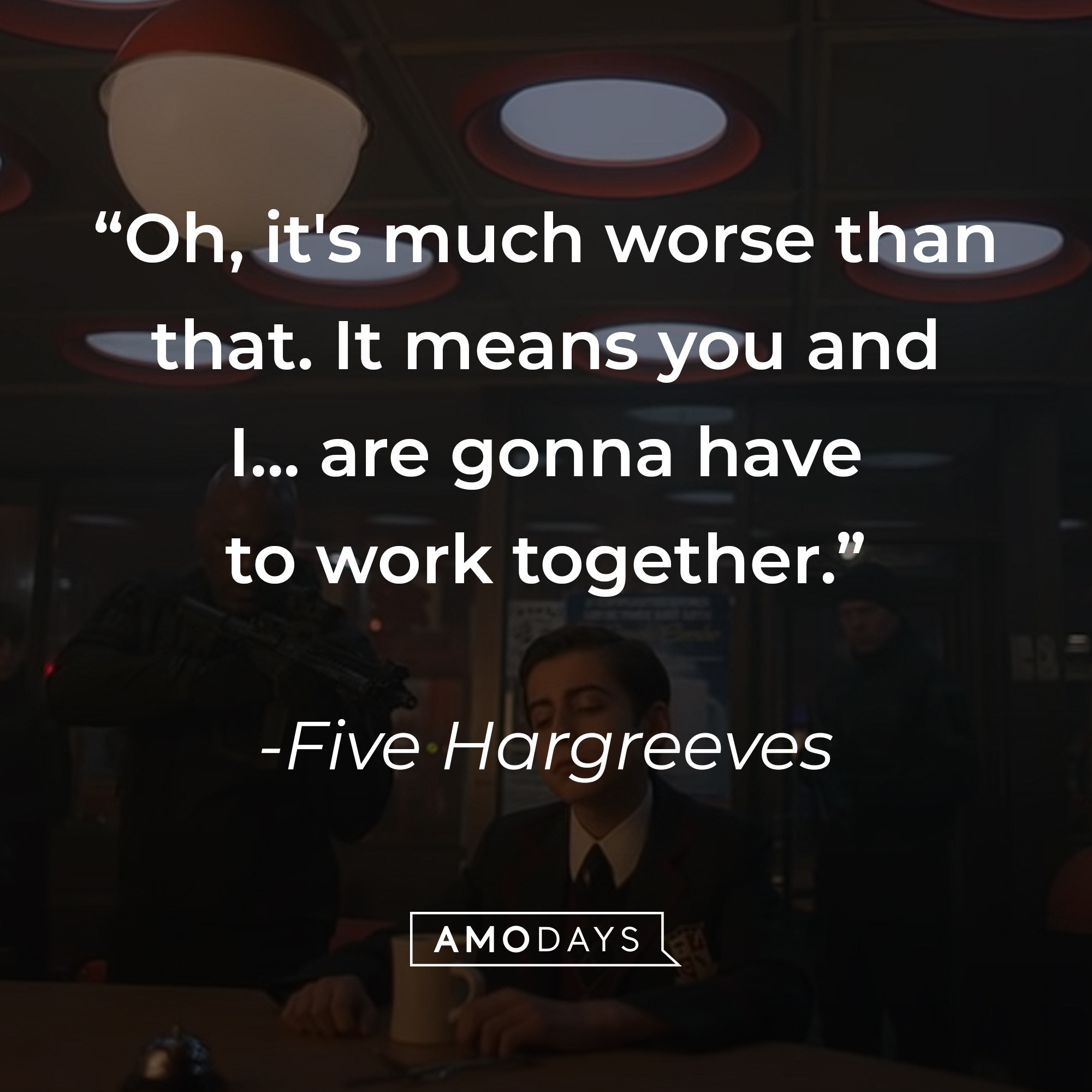 Five Hargreeves’ quote: “Oh, it's much worse than that. It means you and I... are gonna have to work together.” | Source: youtube.com/Netflix