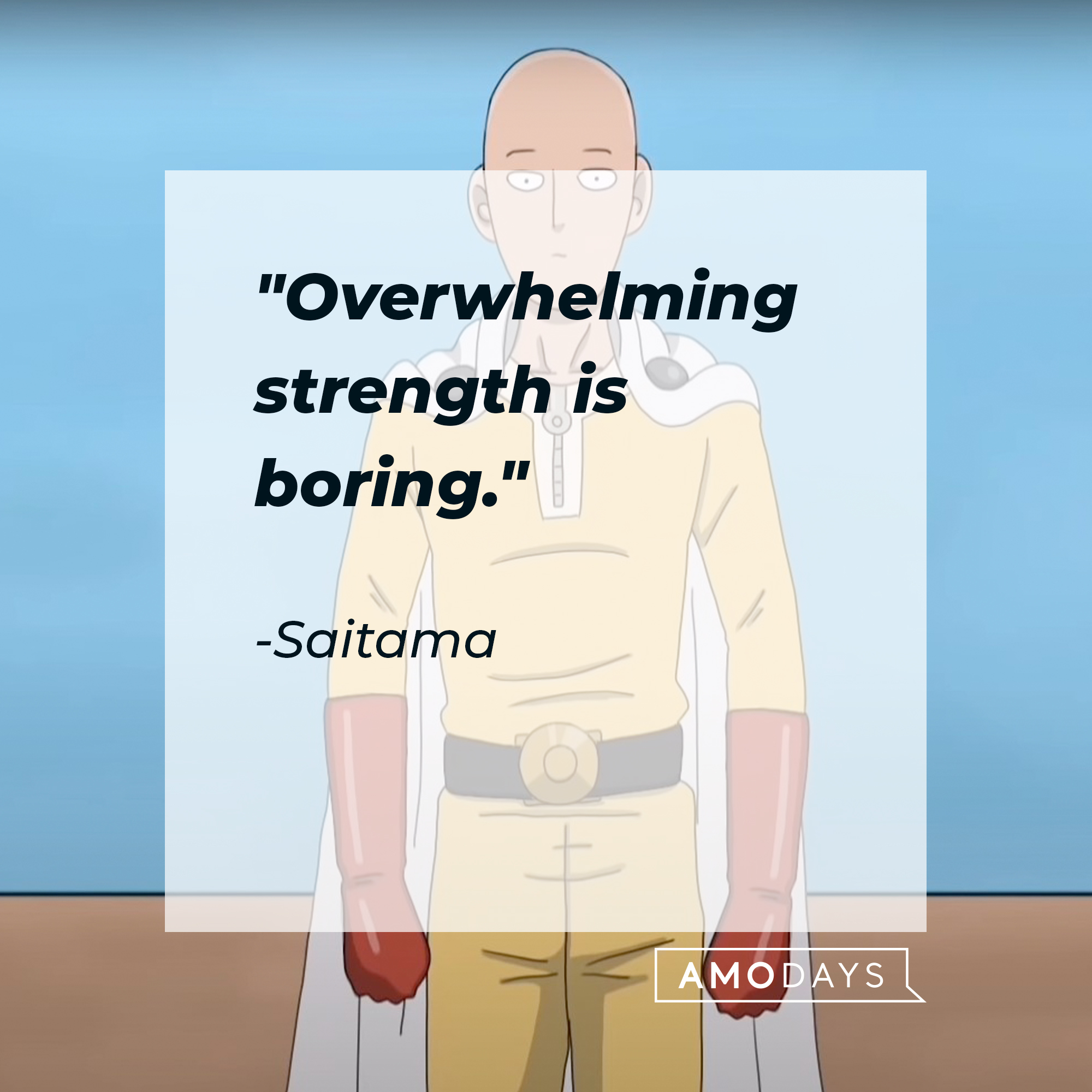 Saitama's quote: "Overwhelming strength is boring." | Source: Facebook.com/OnePunchManMobileSEAEN