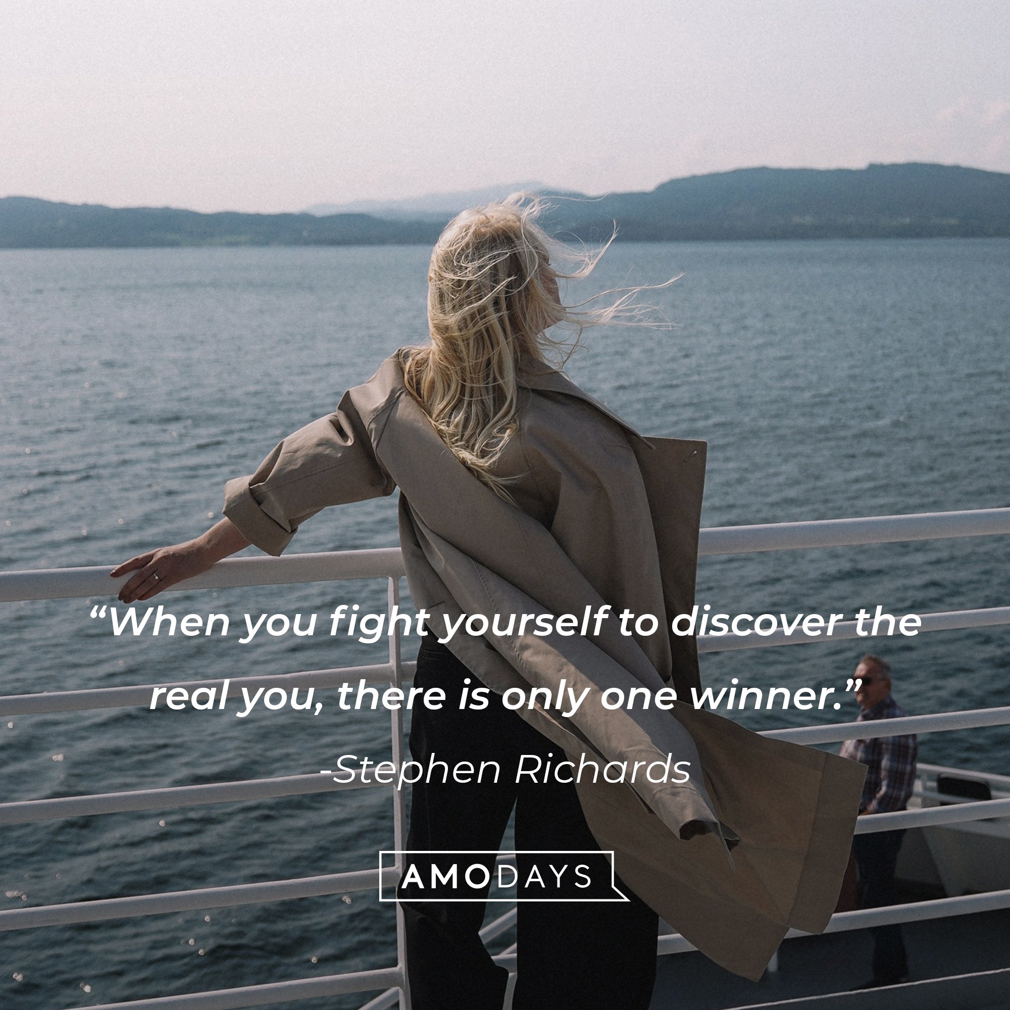 Stephen Richards's quote: “When you fight yourself to discover the real you, there is only one winner .” | Image: AmoDays