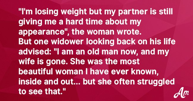 An old man 'full of regret' offers advice to a young woman on the weight loss forum