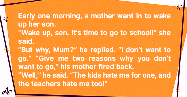 Daily Joke: A Mother Tries to Wake Her Son up for School, but He Doesn ...