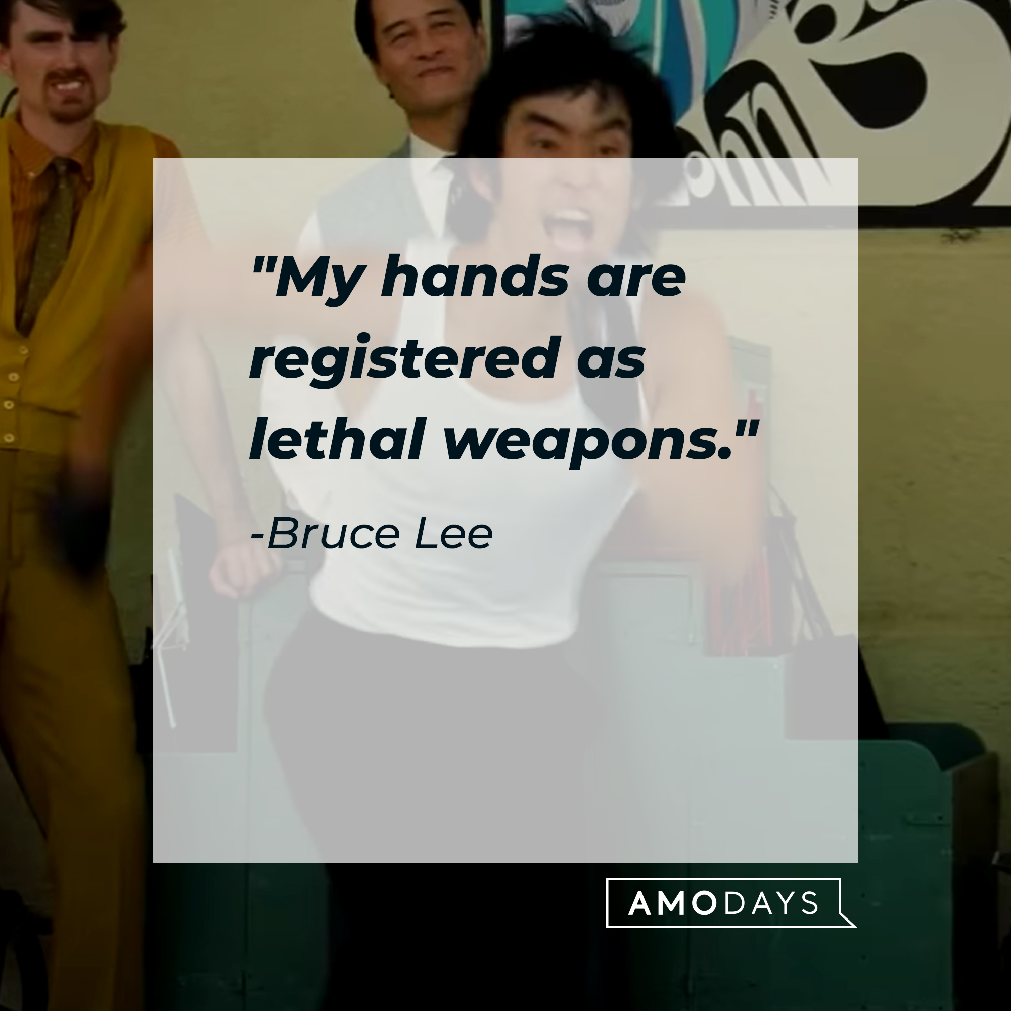 Bruce Lee with the quote, "My hands are registered as lethal weapons." | Source: Facebook/OnceInHollywood