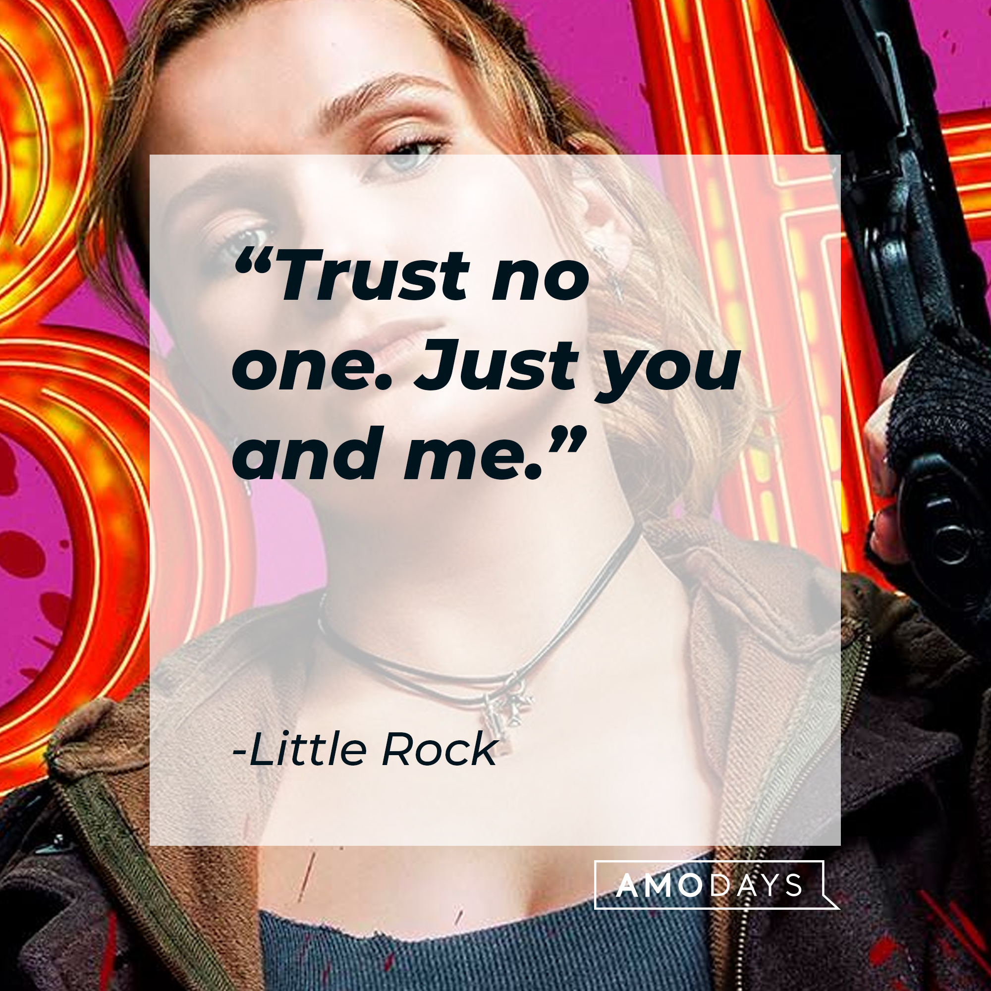 Little Rock's quote: "Trust no one. Just you and me." | Source: Facebook.com/Zombieland