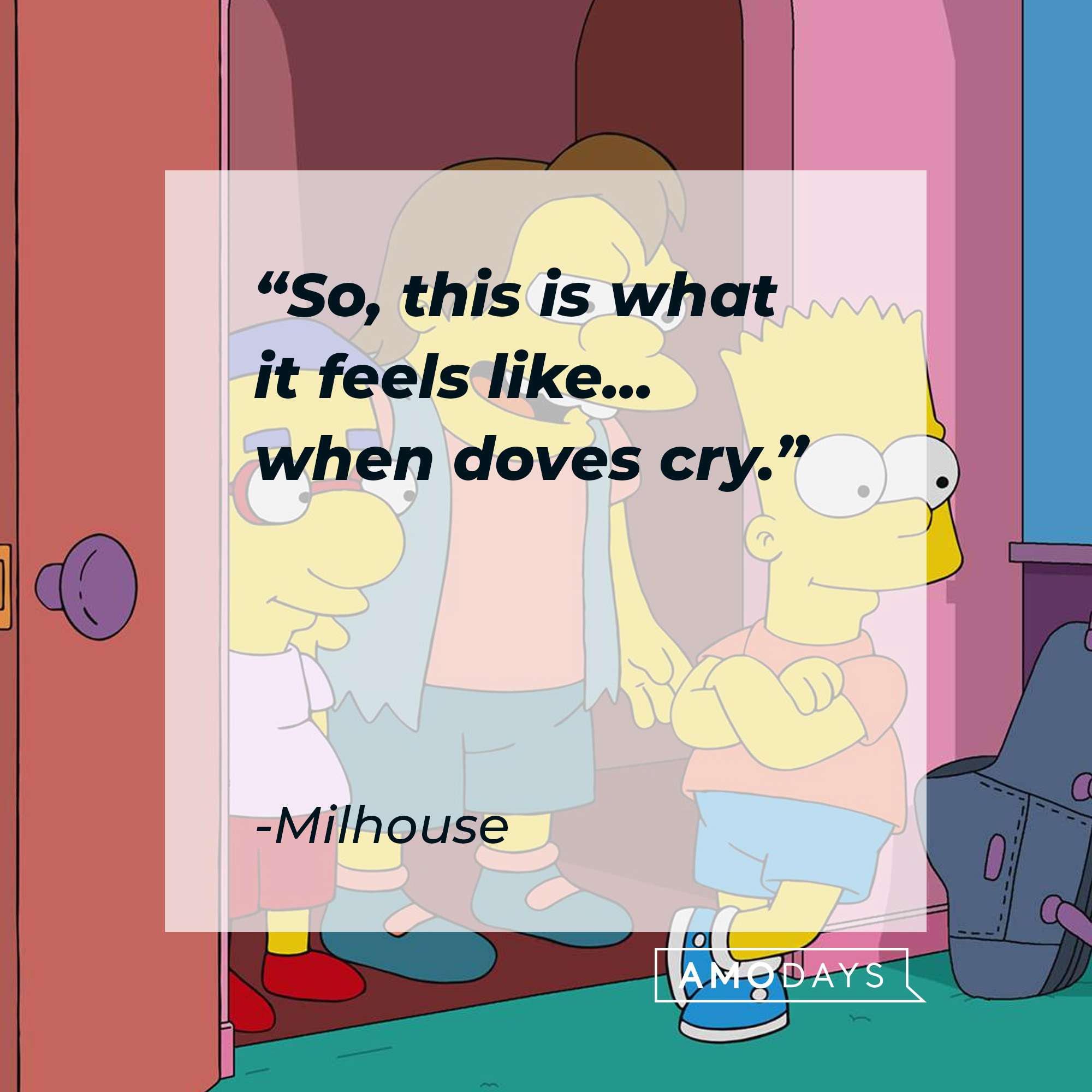Nelson Mandela Muntz, Bart Simpson, and Milhouse, with Milhouse's quote: “So, this is what it feels like...when doves cry.” | Source: facebook.com/TheSimpsons