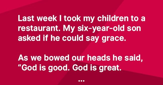 Woman scoffs at 6-year-old boy for his prayer, but gets a perfect response