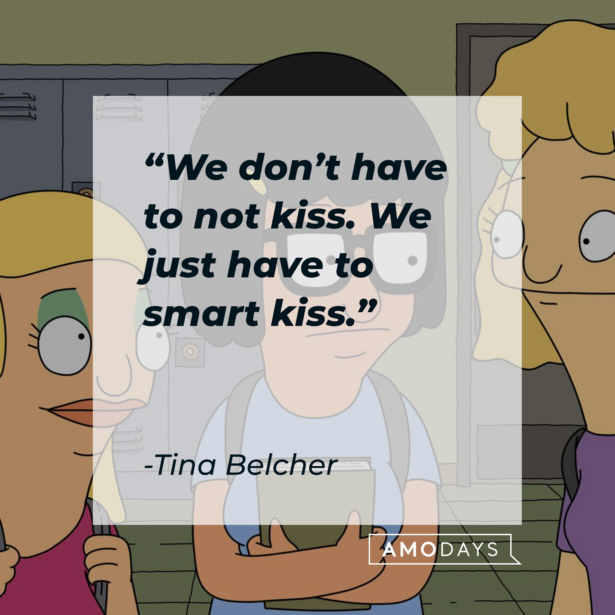 Tina Belcher, with her quote: “We don’t have to not kiss. We just have to smart kiss.” | Source: Facebook.com/BobsBurgers
