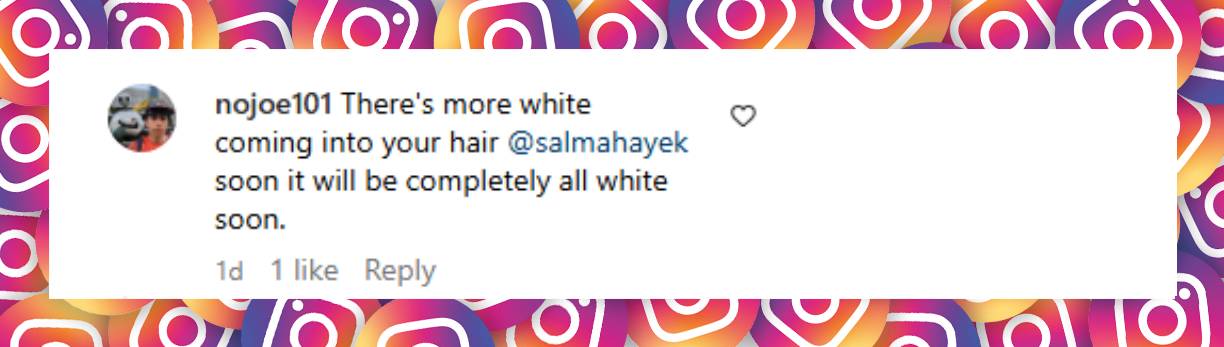 A user comment on Salma Hayek's post, dated March 5, 2025 | Source: Instagram/salmahayek