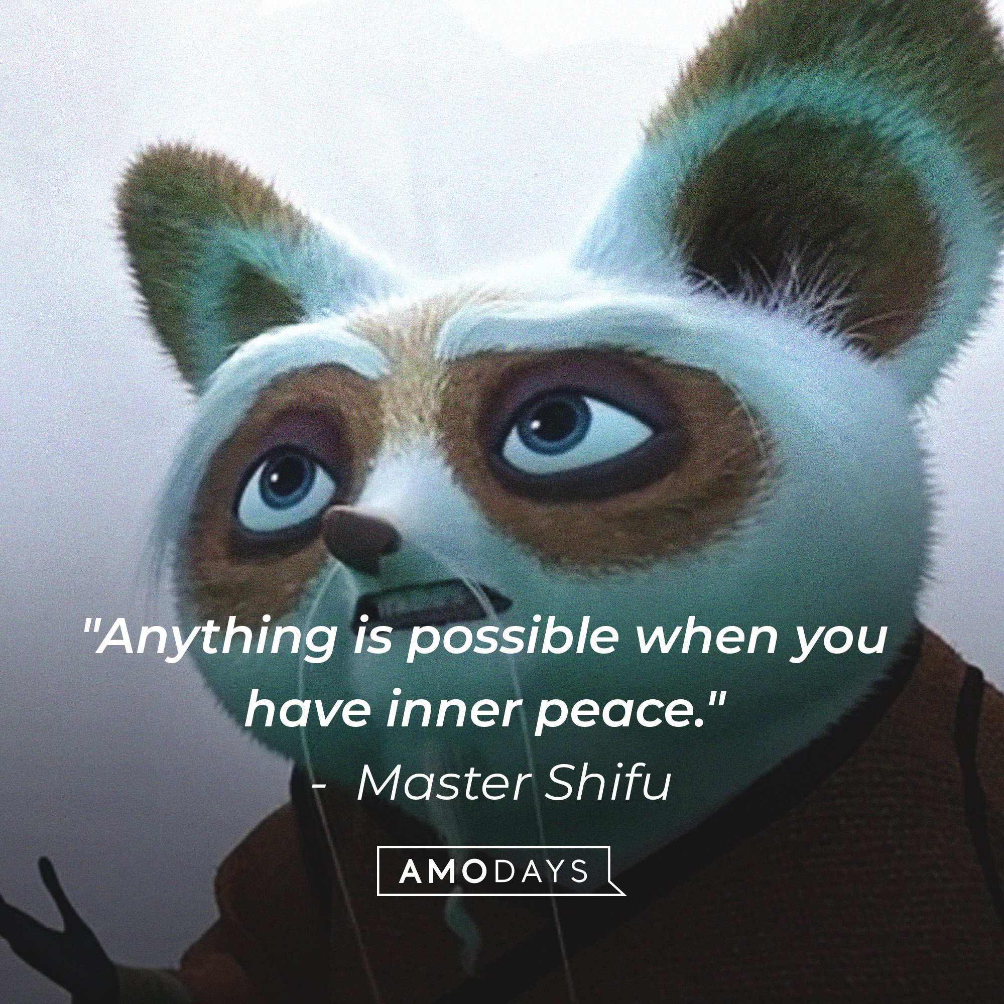Master Shifu’s quote: "Anything is possible when you have inner peace." | Image: AmoDays