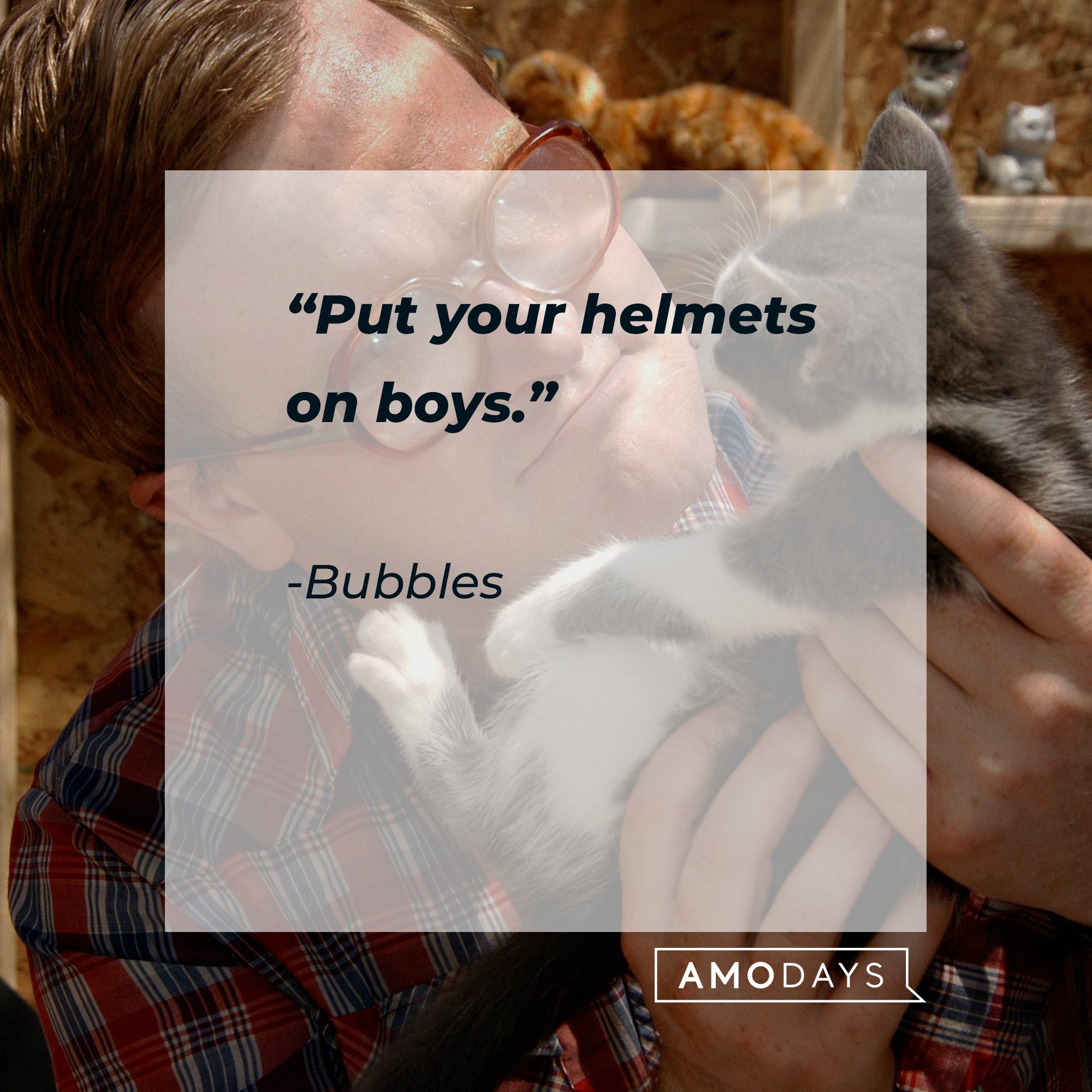 Bubbles's quote: “Put your helmets on boys.” | Source: facebook.com/trailerparkboys