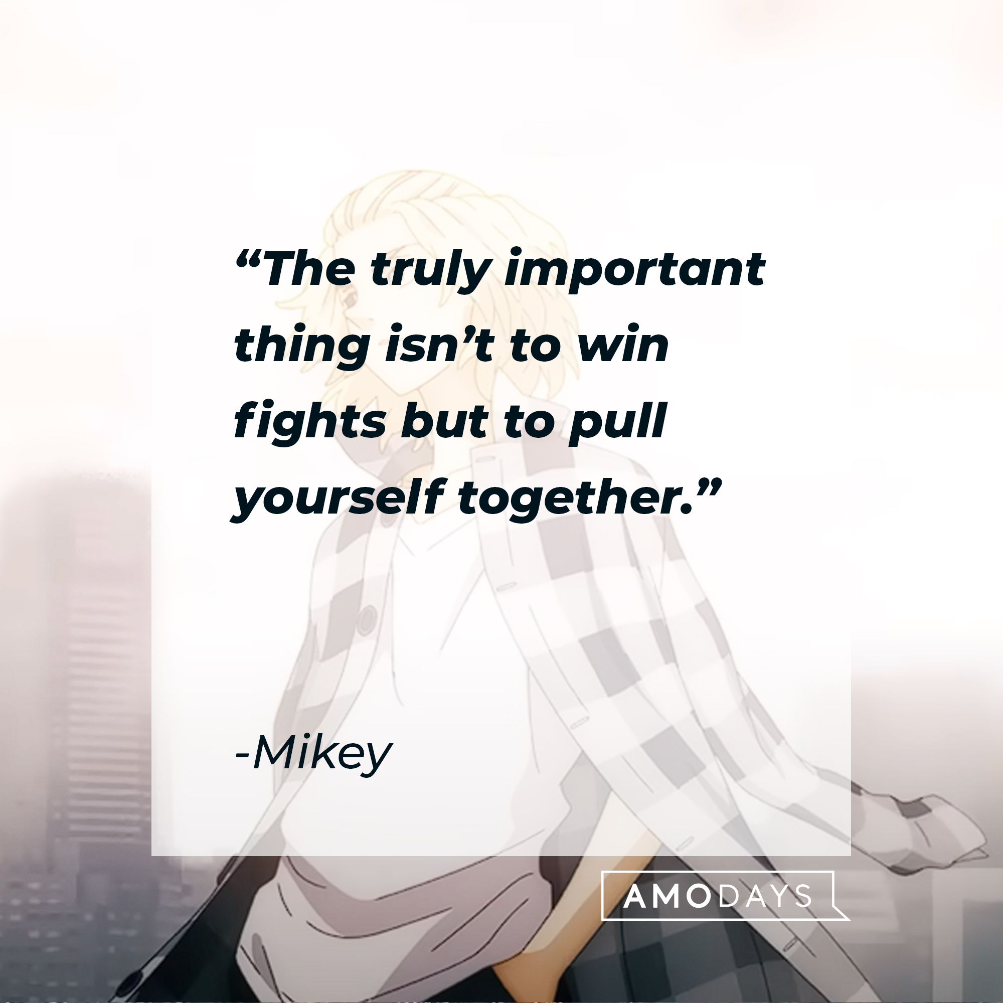 An image of Mikey with his quote: “The truly important thing isn’t to win fights but to pull yourself together.” | Source: youtube.com/CrunchyrollCollection