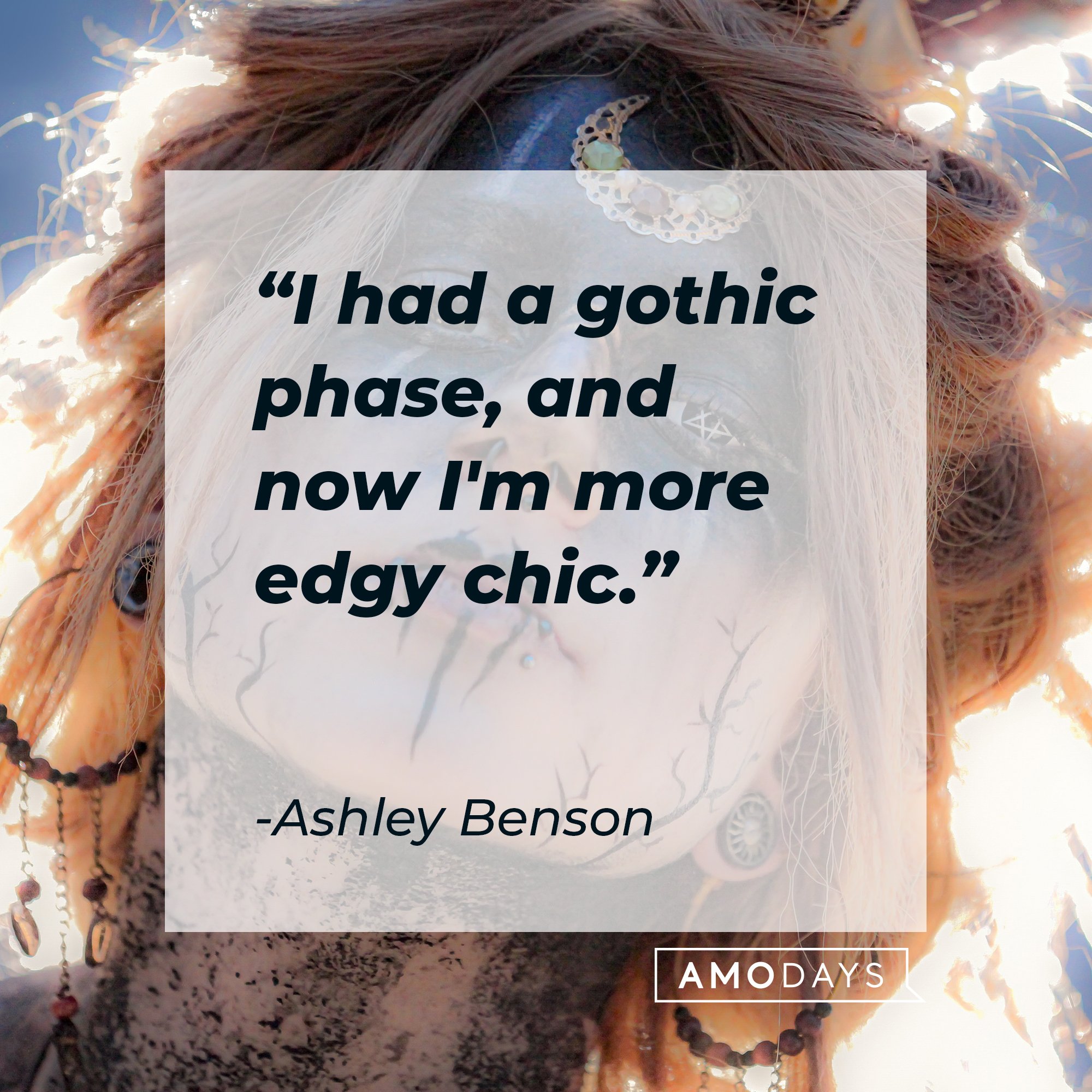 Ashley Benson's quote: "I had a gothic phase, and now I'm more edgy chic.” | Image: AmoDays